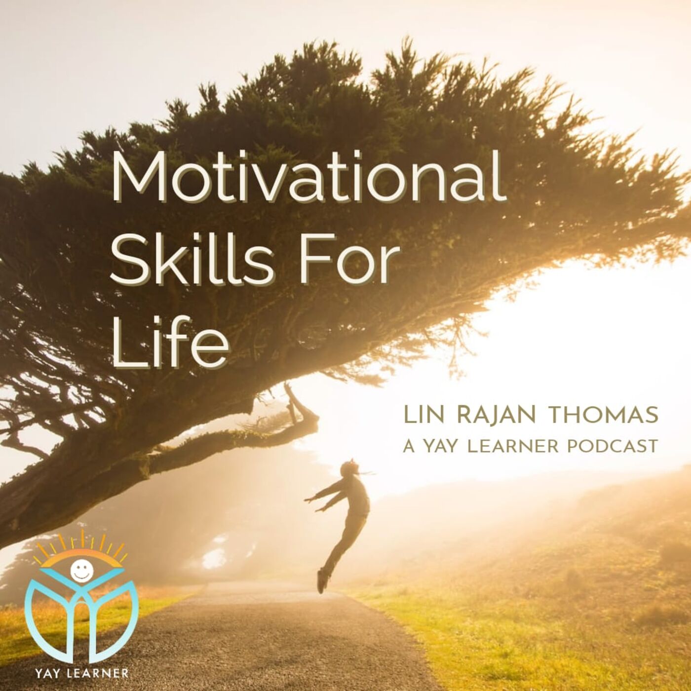 A Shot of Motivation & Positivity ~  The YayLearner Podcast