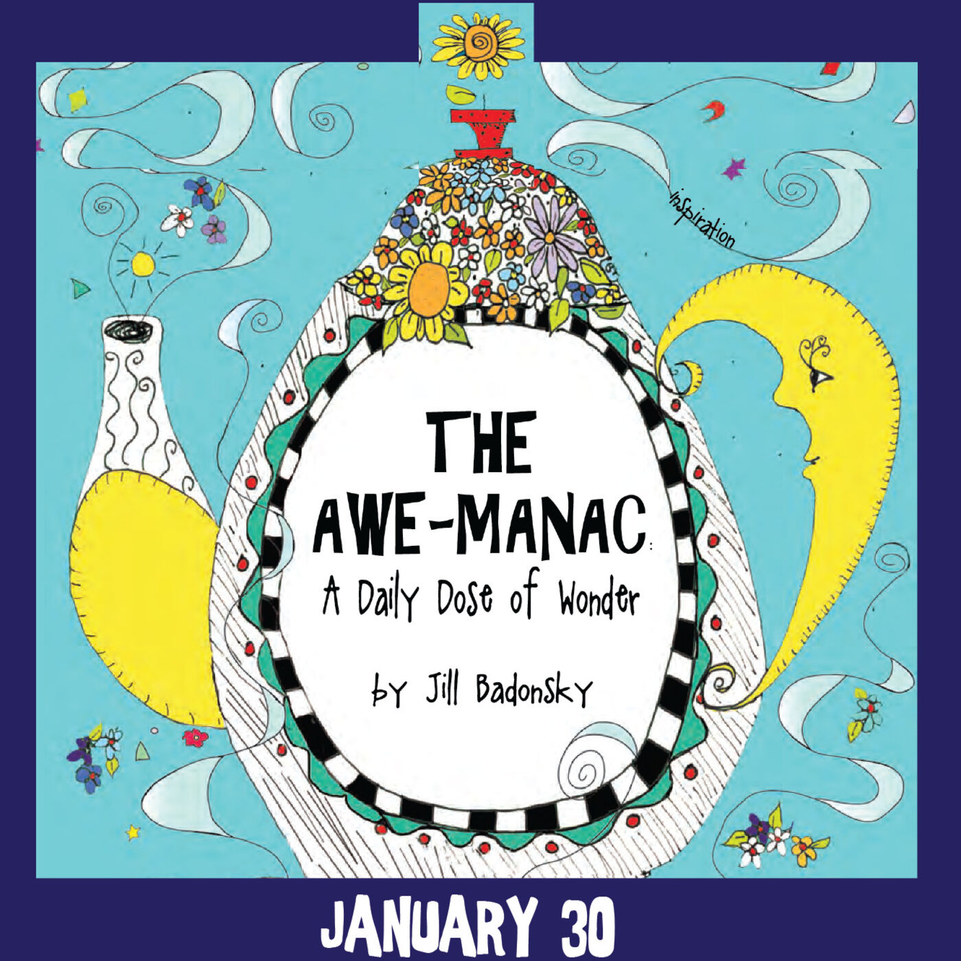 The Awe-manac: A Dailyish Dose of Wonder