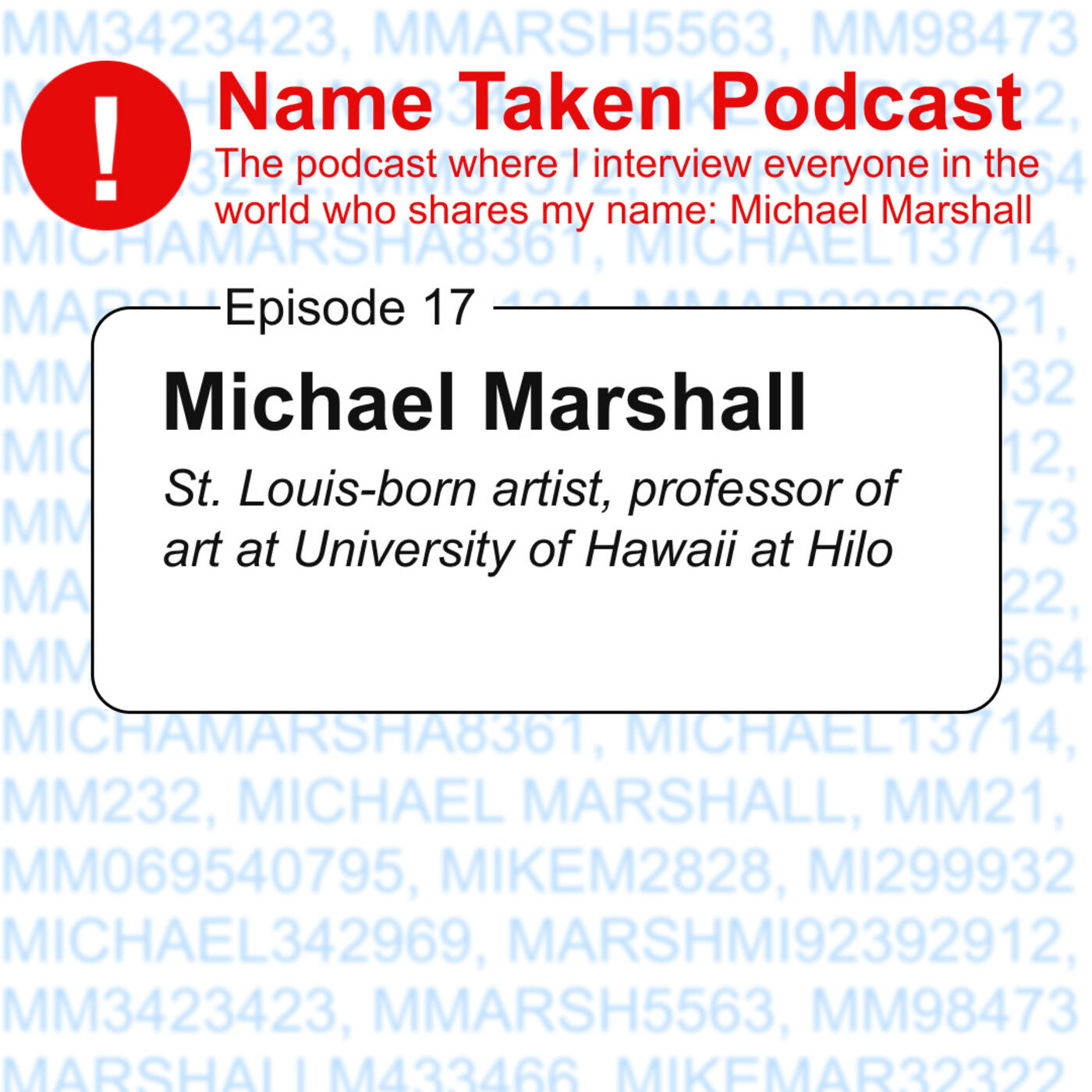 Name Taken Podcast: Who Else Out There Is Named Michael Marshall?