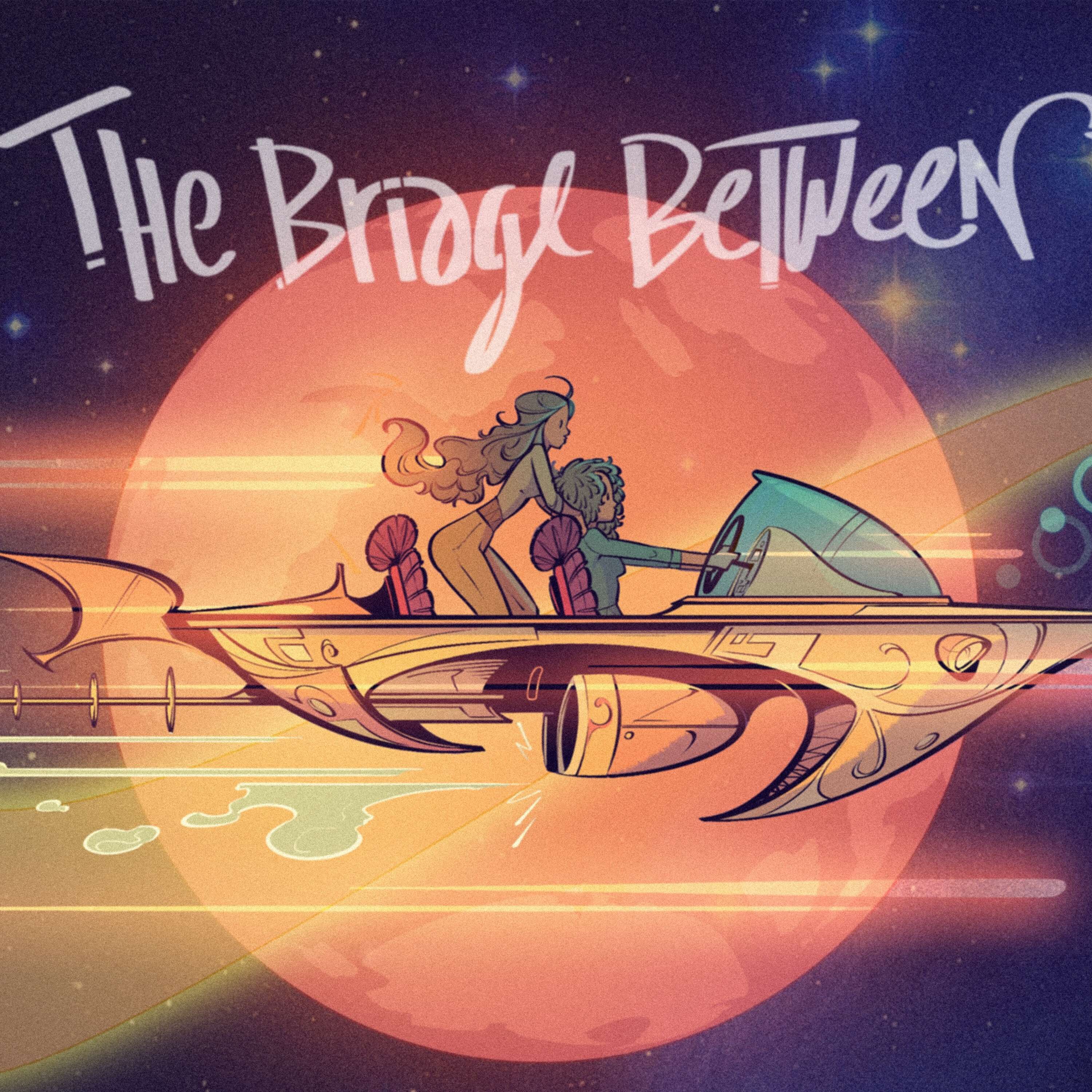 The Bridge Between