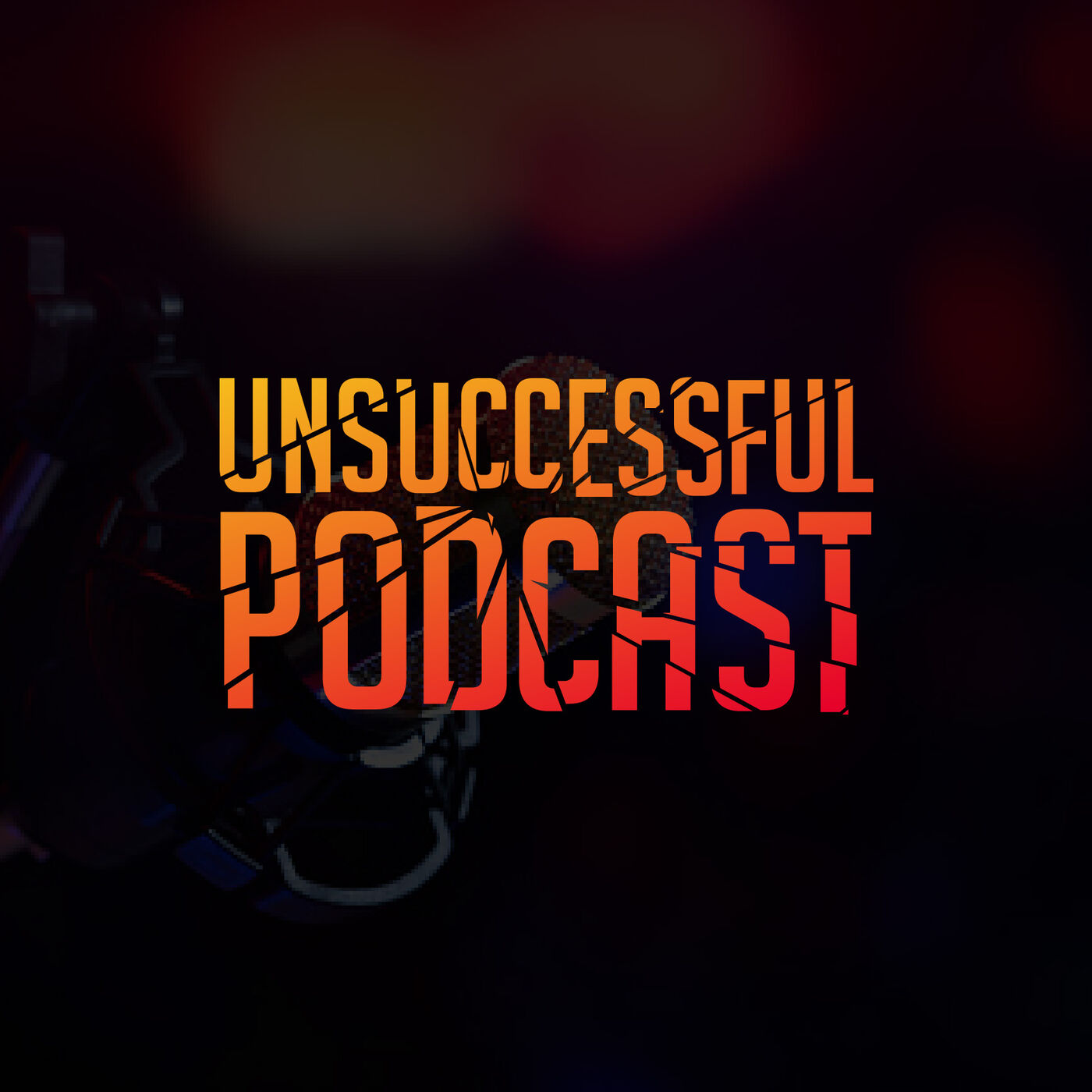 Unsuccessful Podcast