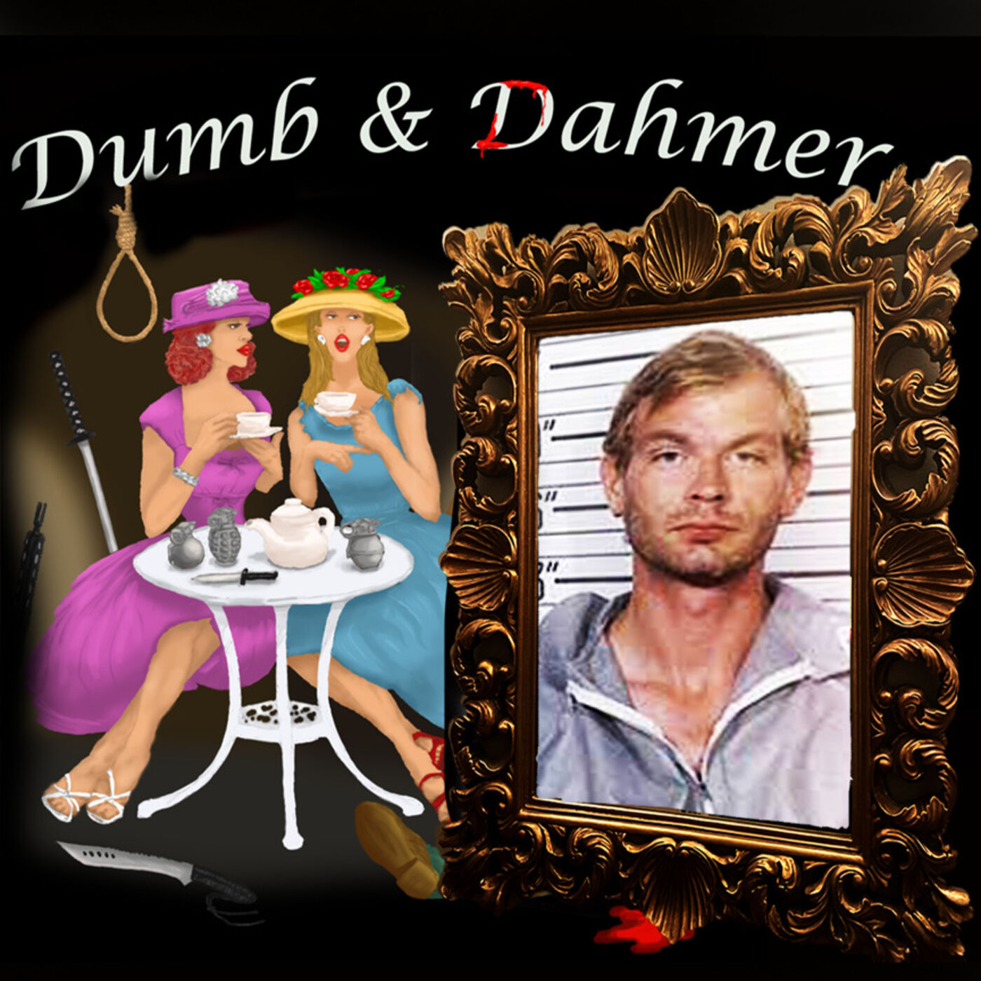 Jeffrey Dahmer Dumb and Dahmer Podcast Podcast Podtail