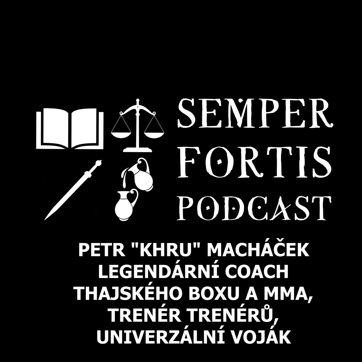 Petr "Khru" Macháček: Legendární coach thajského boxu a MMA, trenér trenérů, univerzální voják