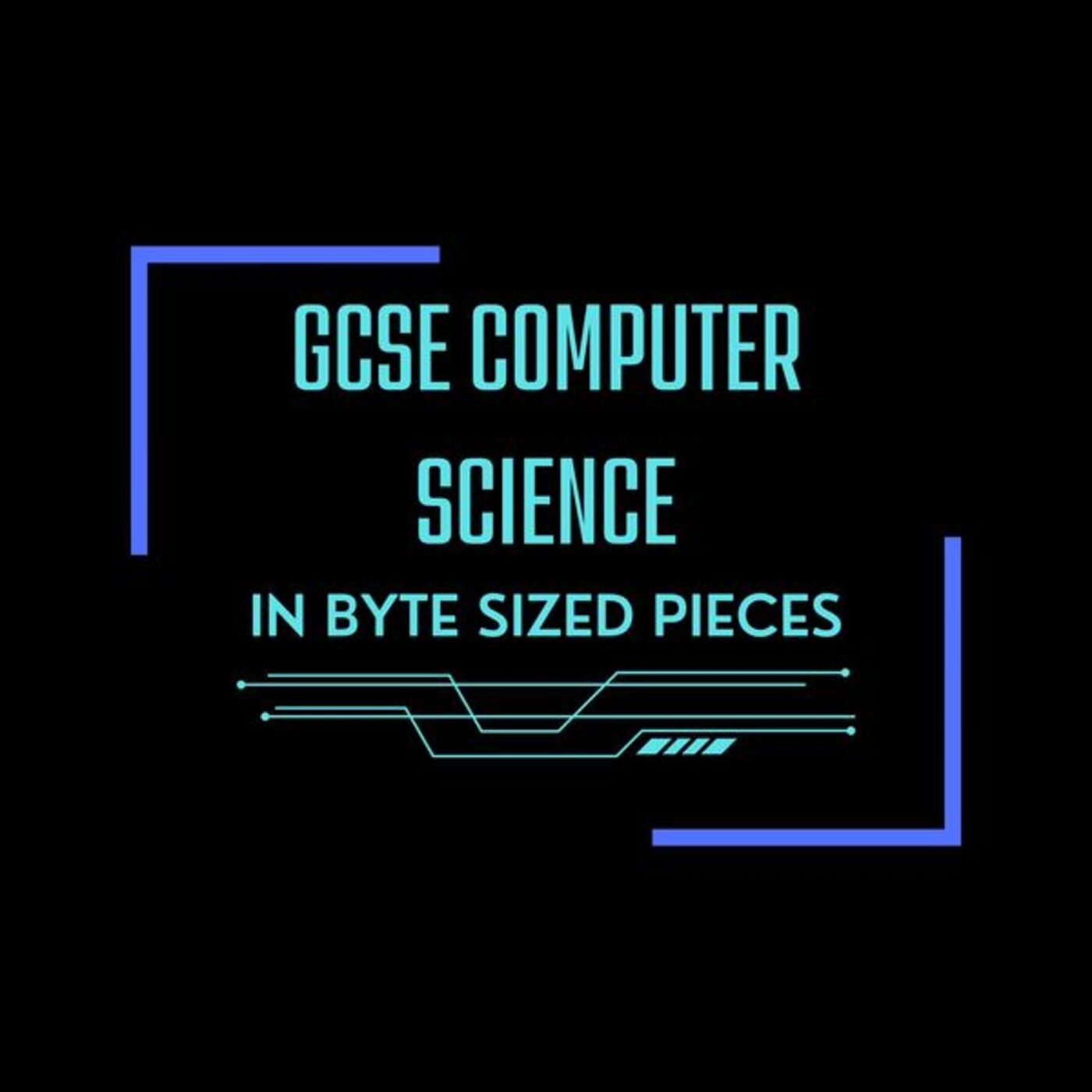 GCSE Computer Science In Byte Sized Pieces