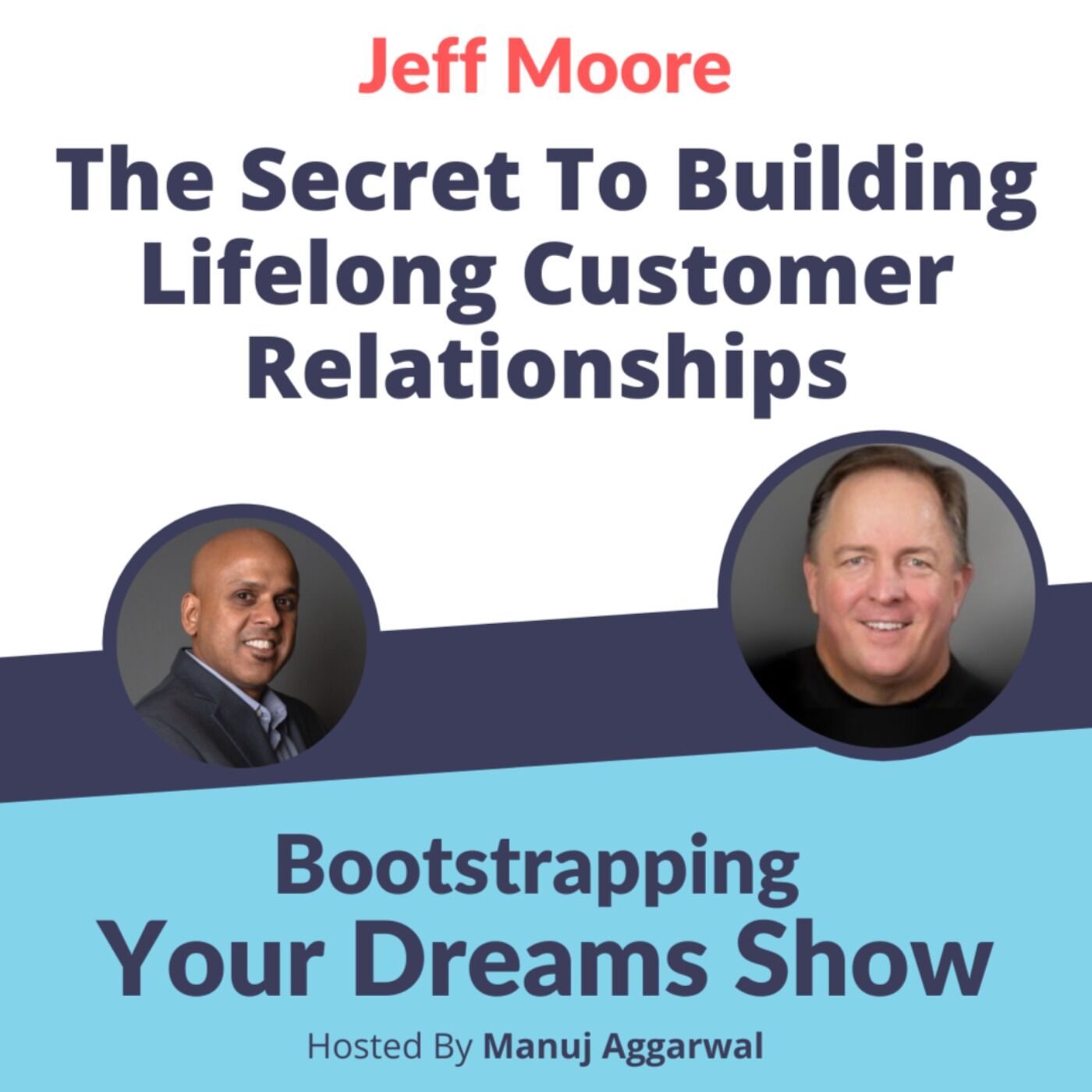 214 The secret to building lifelong customer relationships Jeff