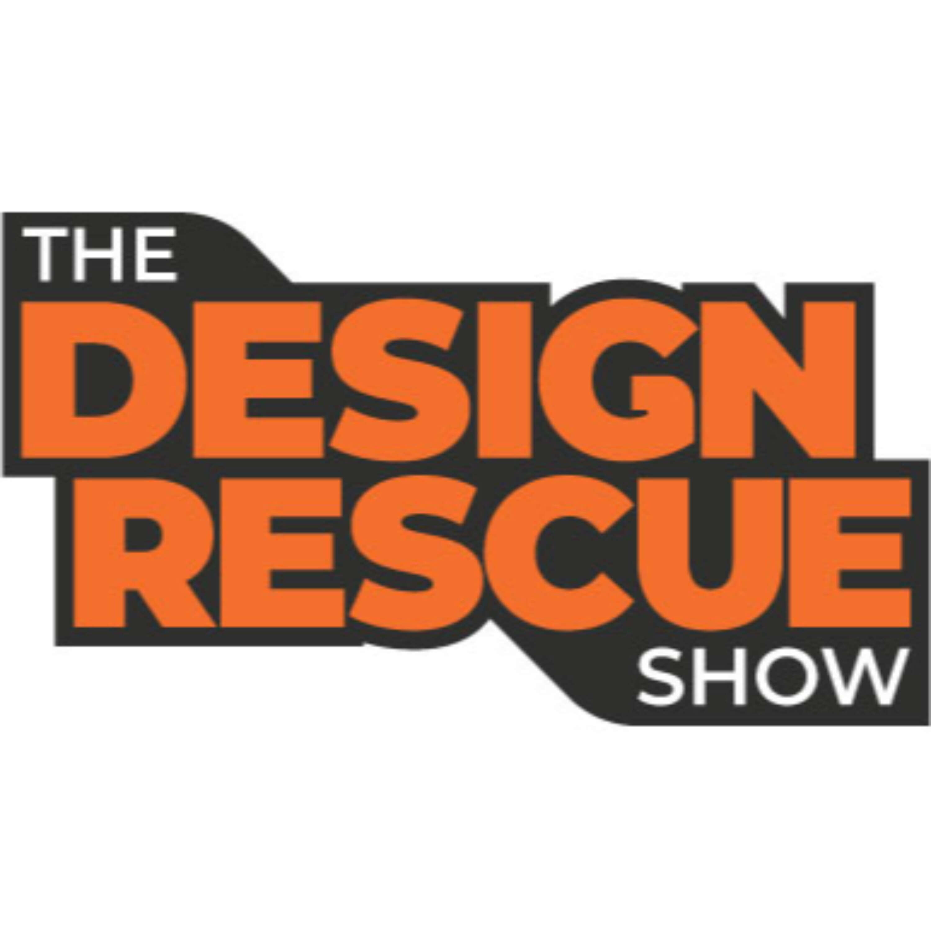 The Design Rescue Show podcast artwork