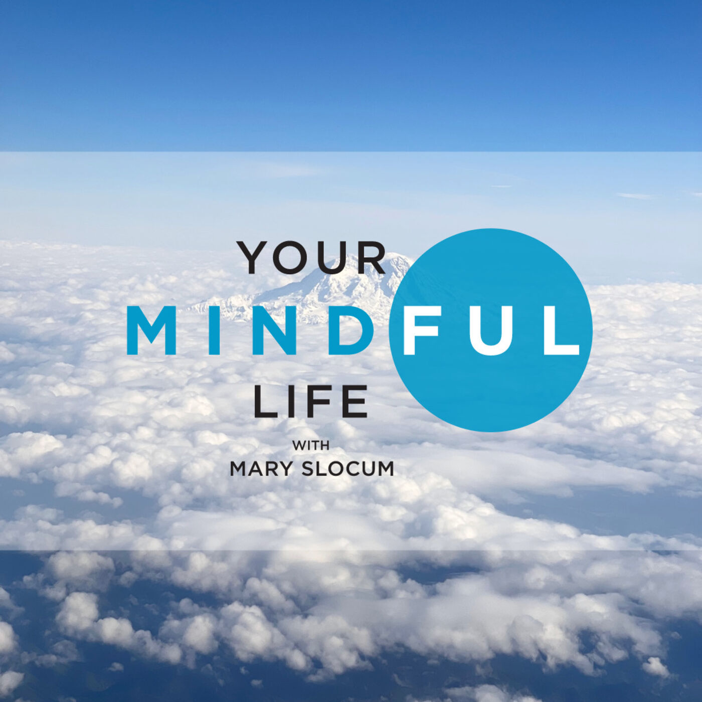 Your Mindful Life