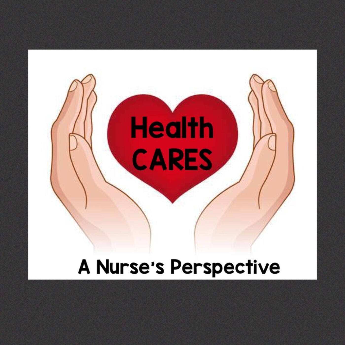 Health CARES, A Nurse\'s Perspective