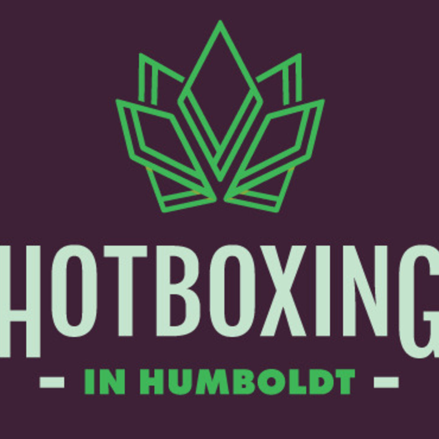 HOTBOXING IN HUMBOLDT