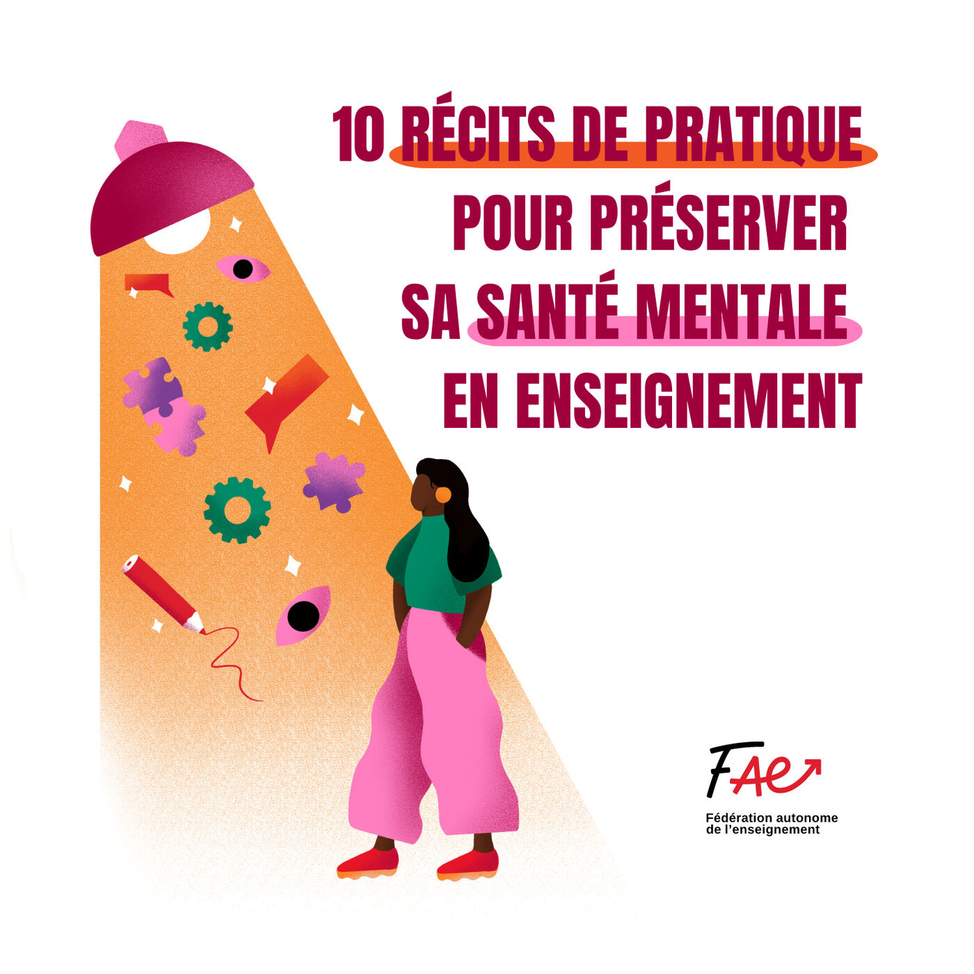 10 récits de pratique pour préserver sa santé mentale en enseignement