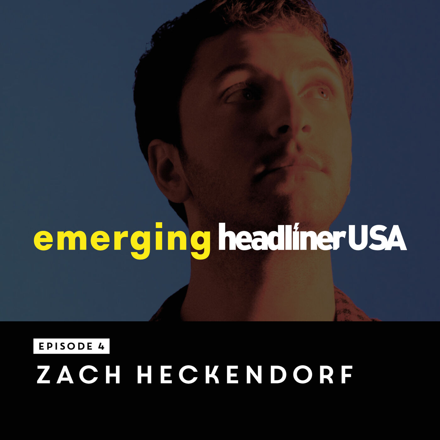Emerging Headliner USA E4: Zach Heckendorf