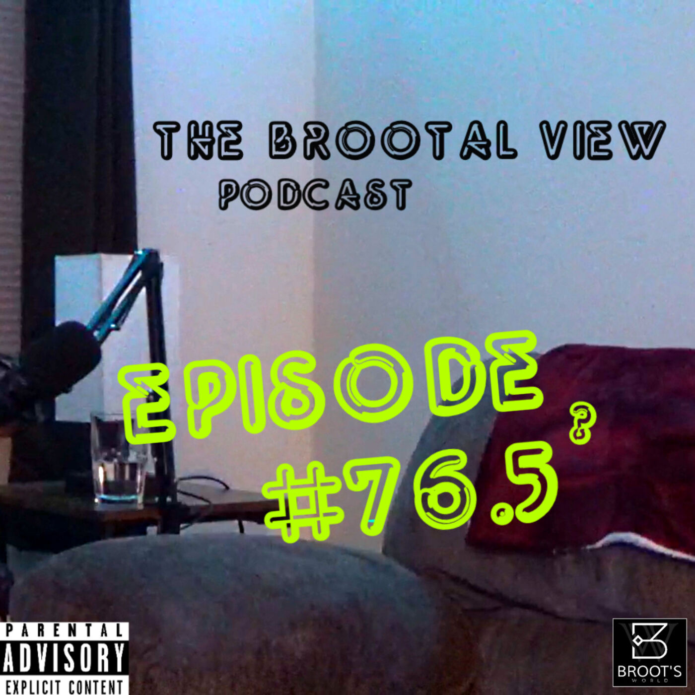 The BROOTal View Podcast