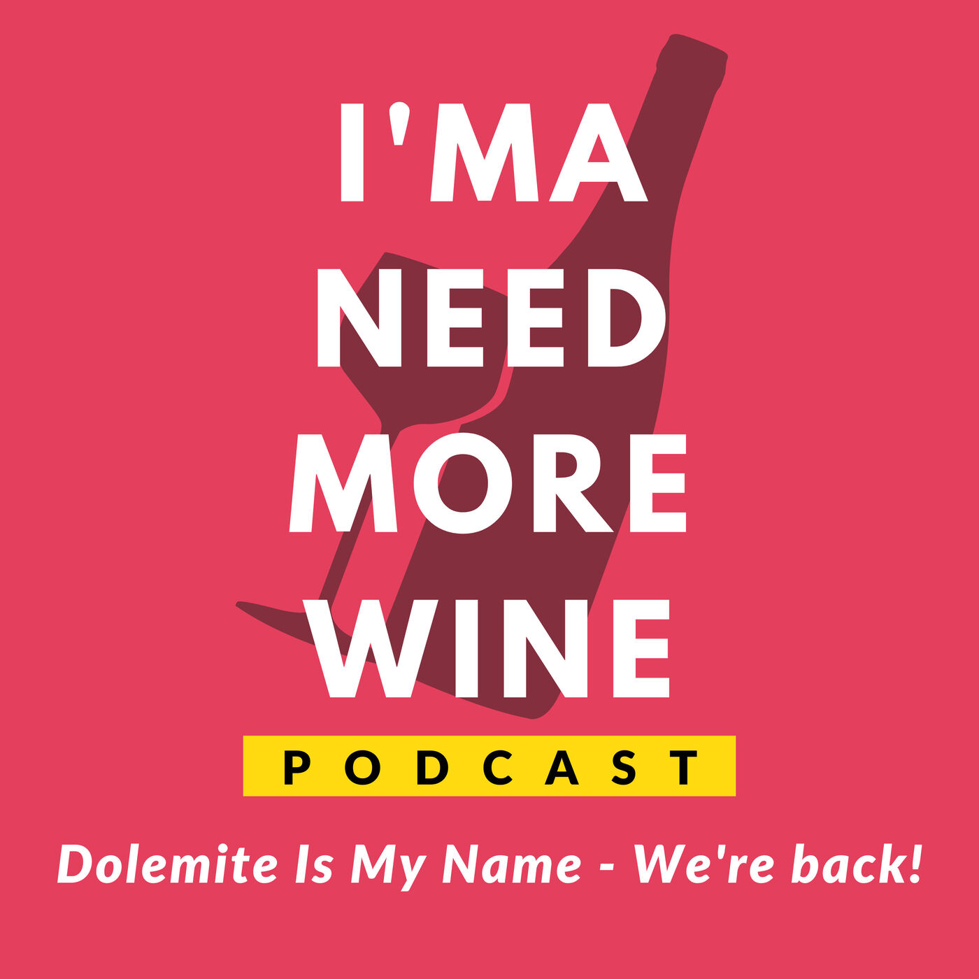 I Ma Need More Wine Podcast Podcast Podtail