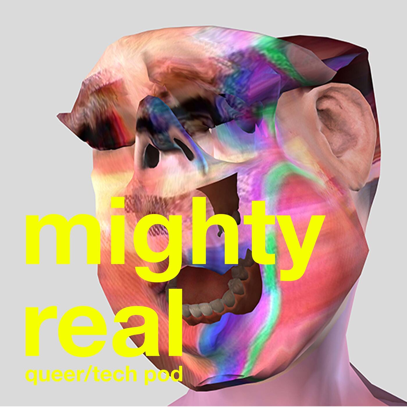 Mighty Real:  A Queer/Tech Podcast podcast artwork