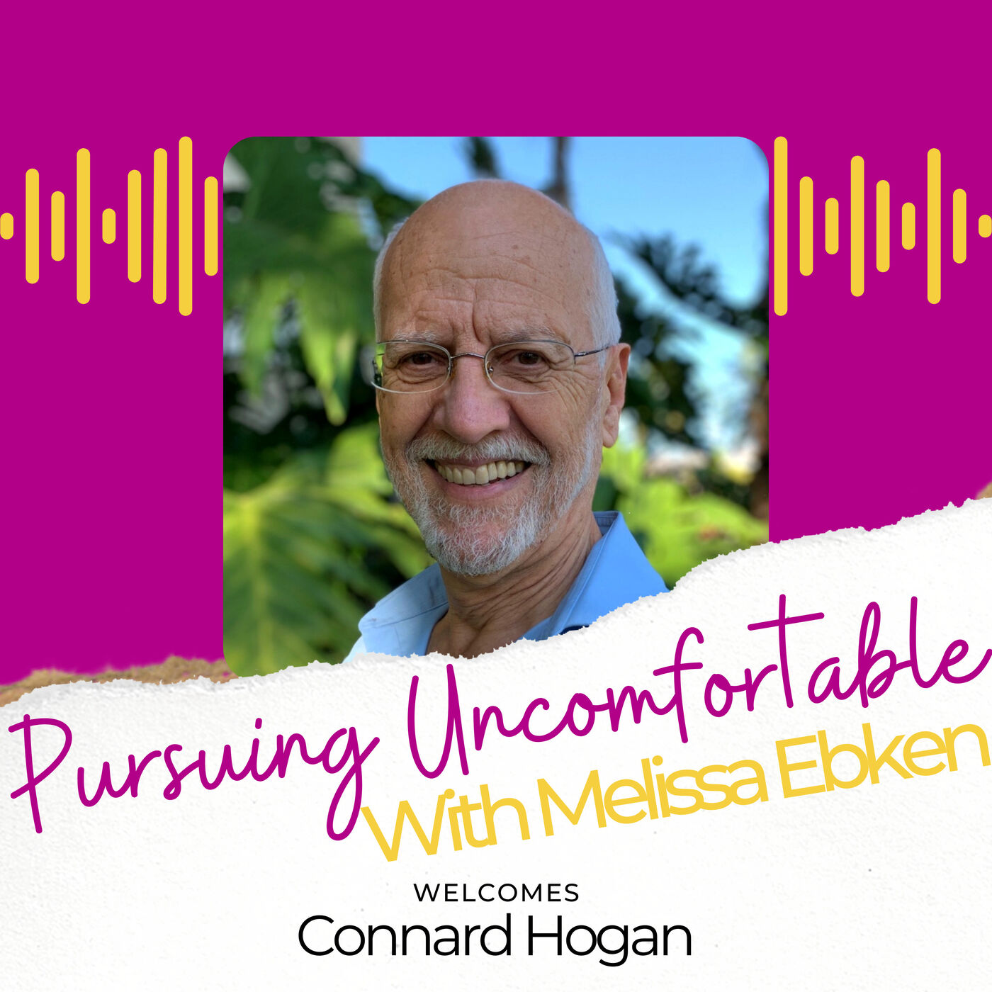 Episode 42: Pursuing Wholeness Beyond an Alcoholic/Rageaholic Father with Connard Hogan