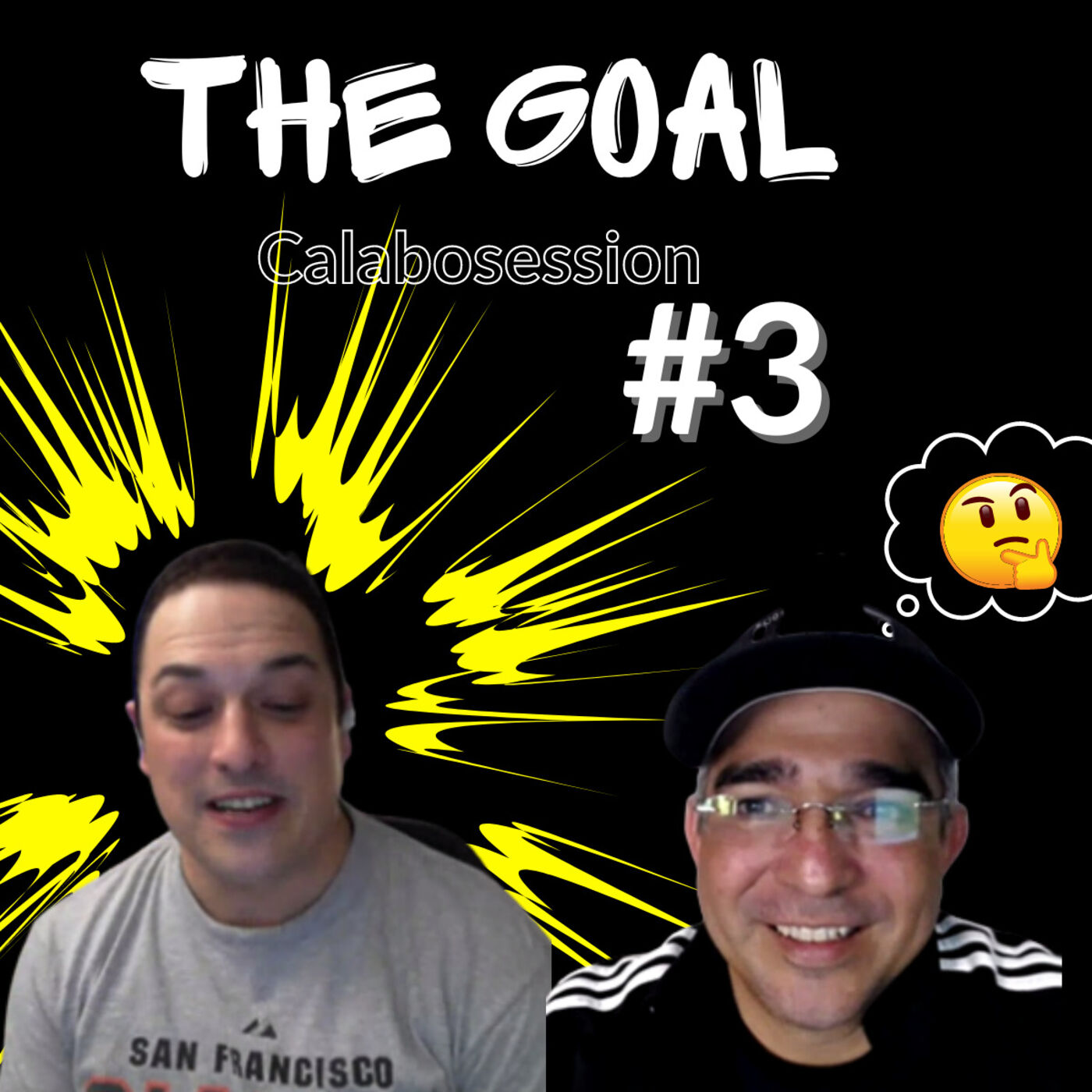 The Goal Calabosession #3