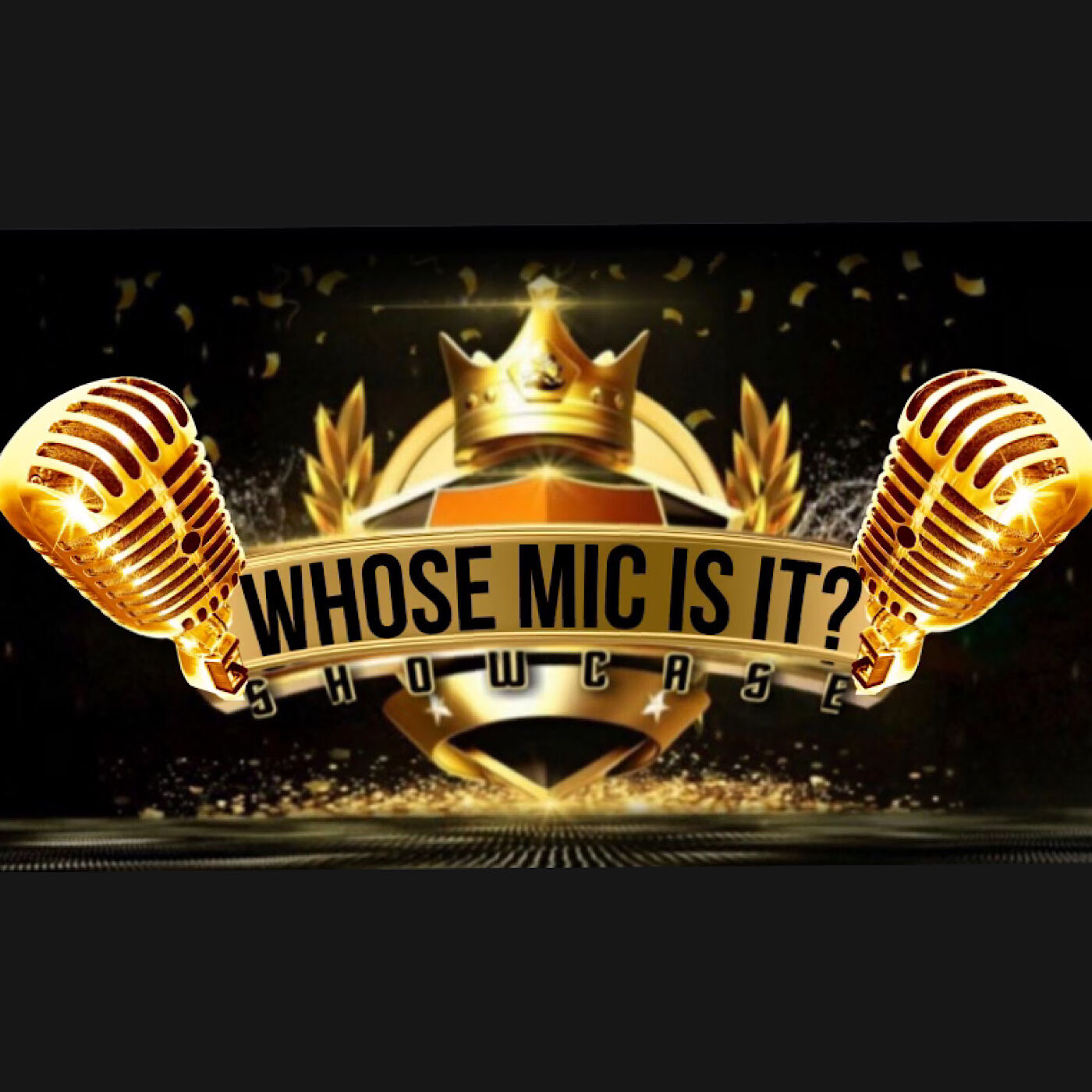 Whose Mic Is It Showcase