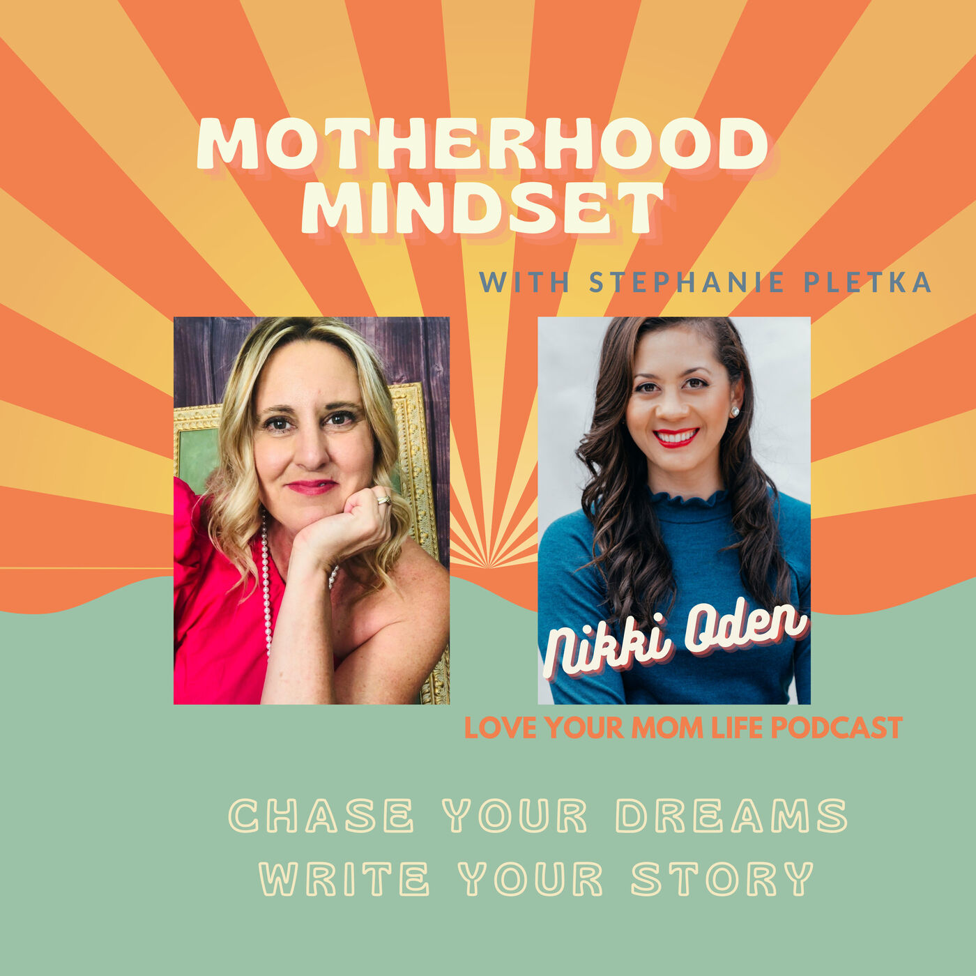 Motherhood Mindset with Stephanie Pletka