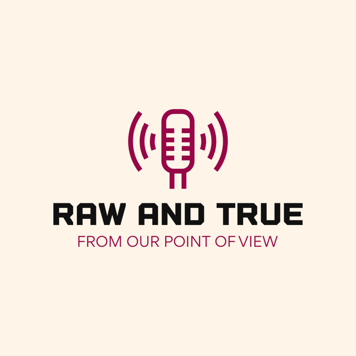 Raw and True Podcast