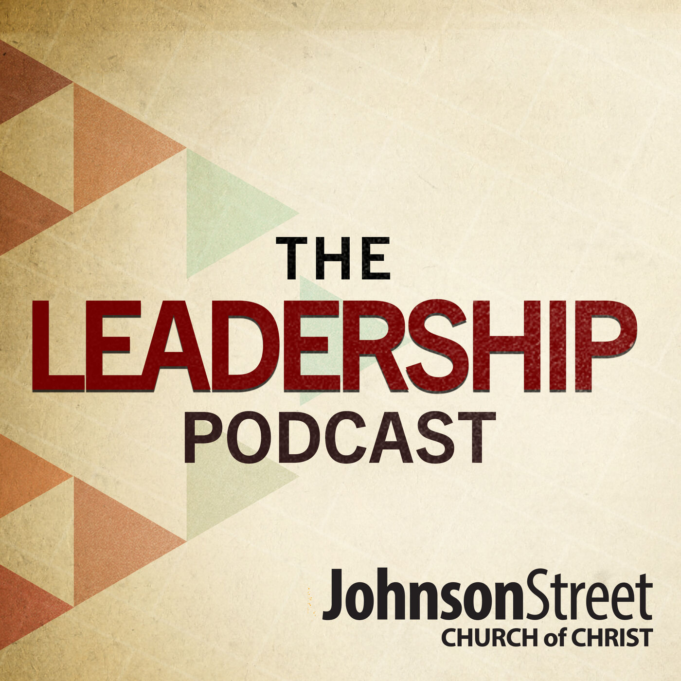 The Johnson Street Church of Christ Leadership Podcast