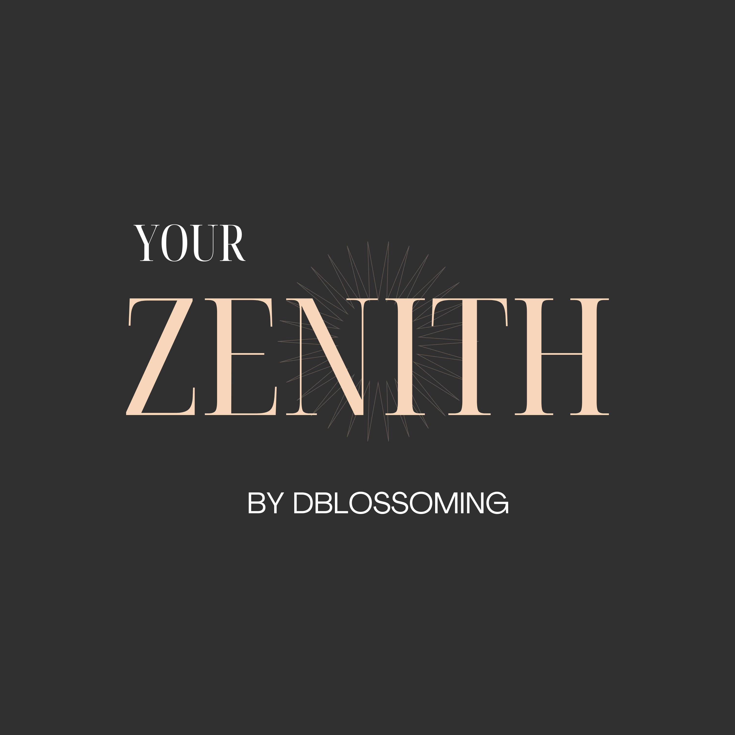 Your Zenith