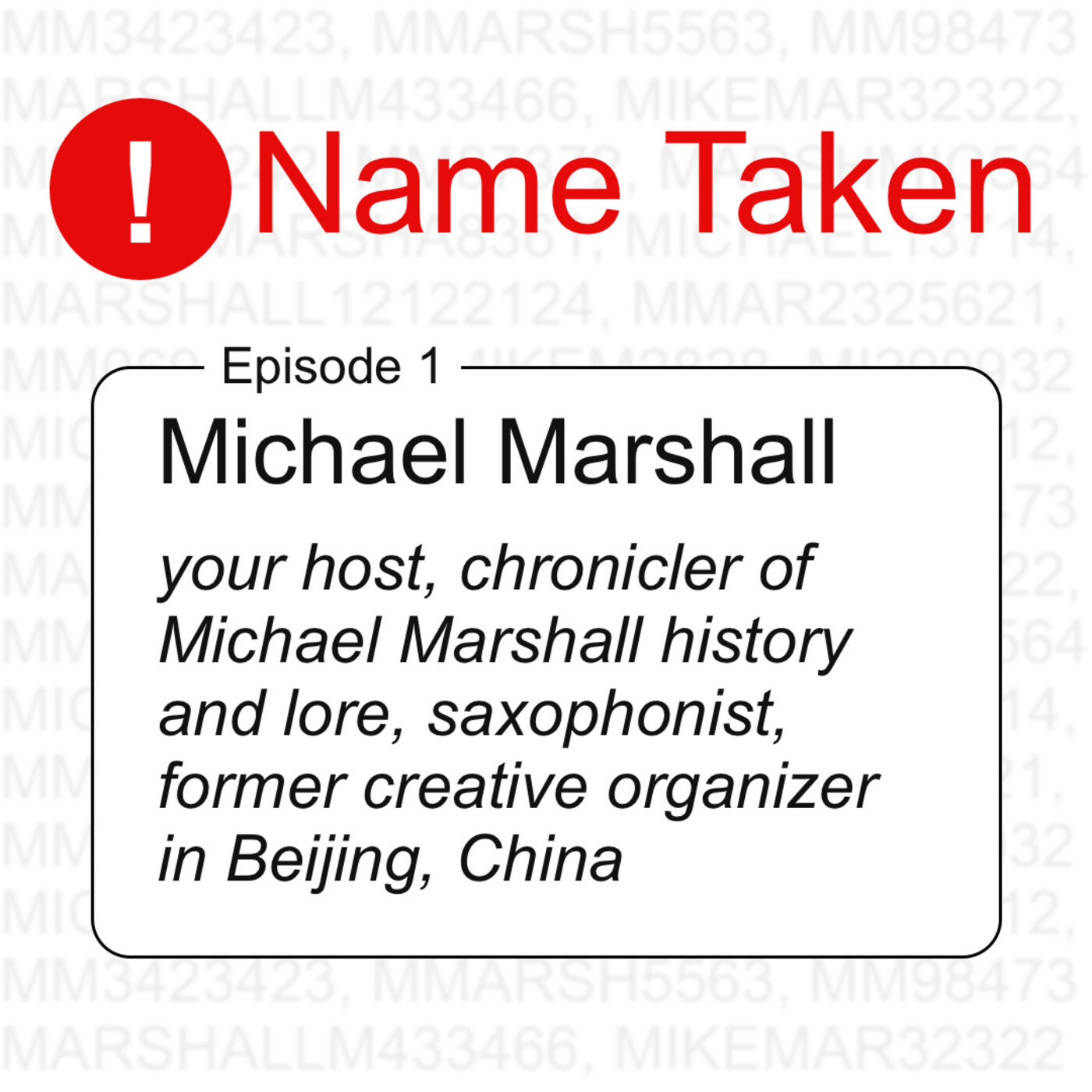 Name Taken Podcast: Who Else Out There Is Named Michael Marshall?