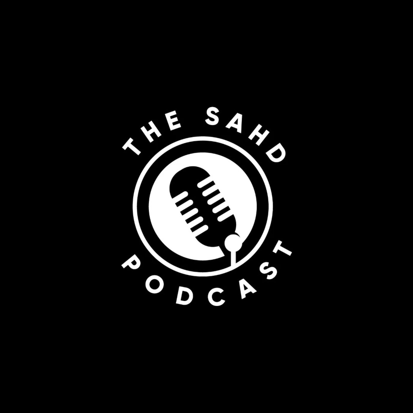 The S.A.H.D. podcast