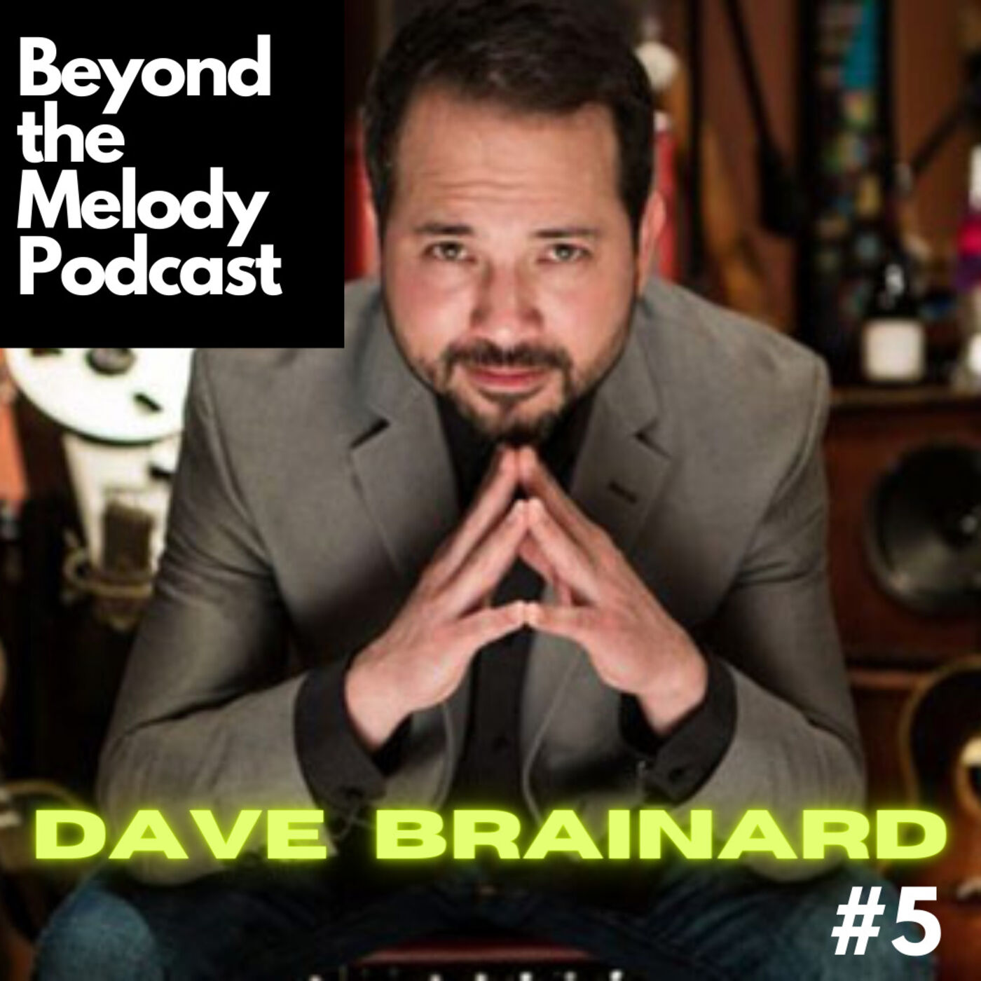 Beyond The Melody Podcast with Brian Melo