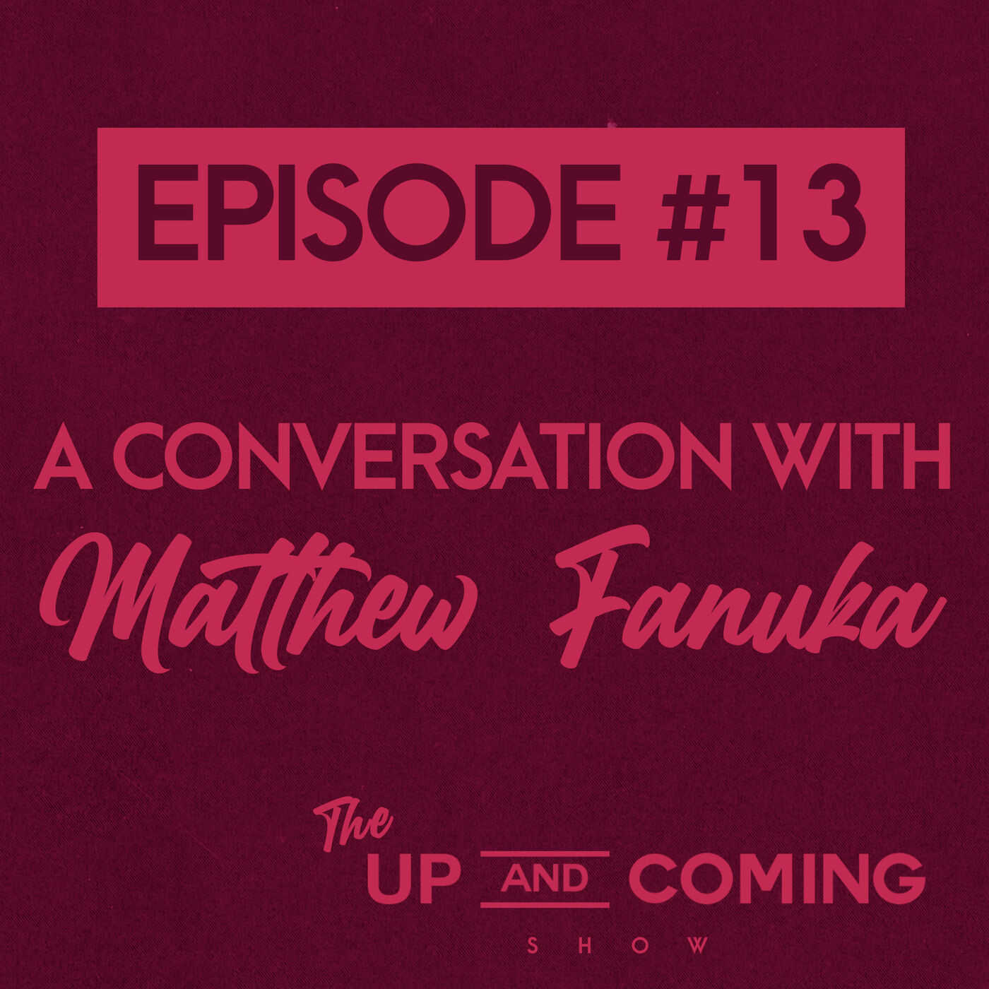 The Up & Coming Show