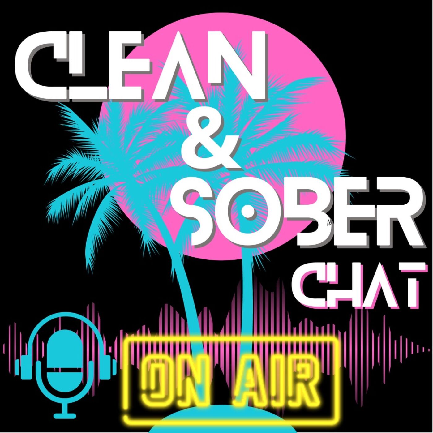 Clean and sober chat Podcast podcast artwork