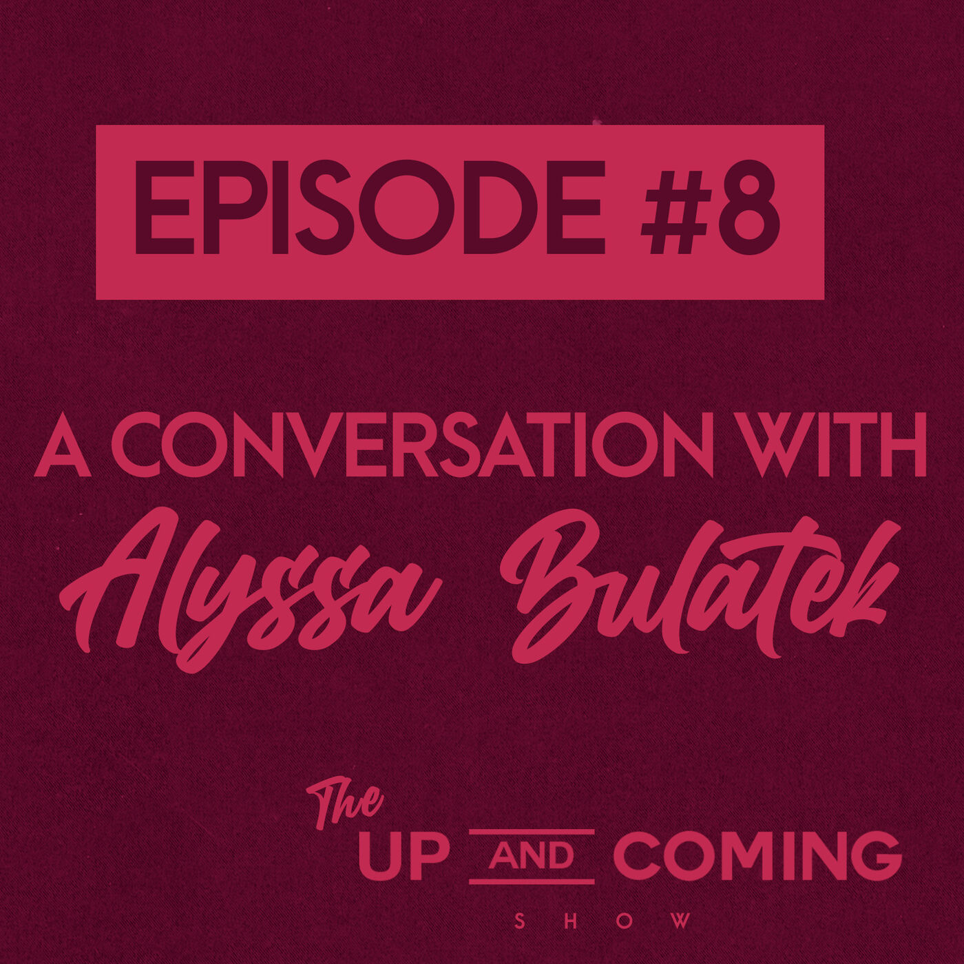 The Up & Coming Show