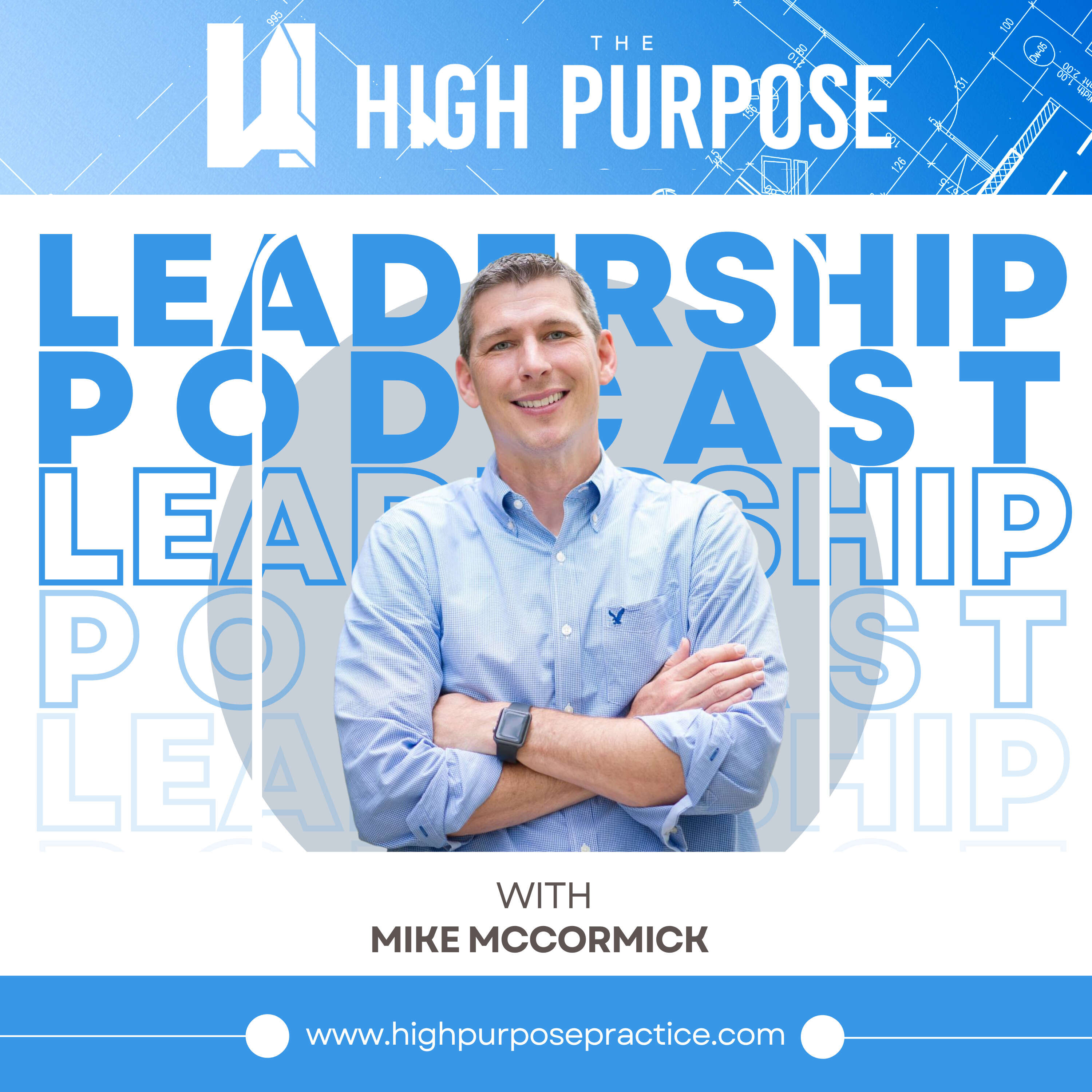 The High Purpose Leadership Podcast