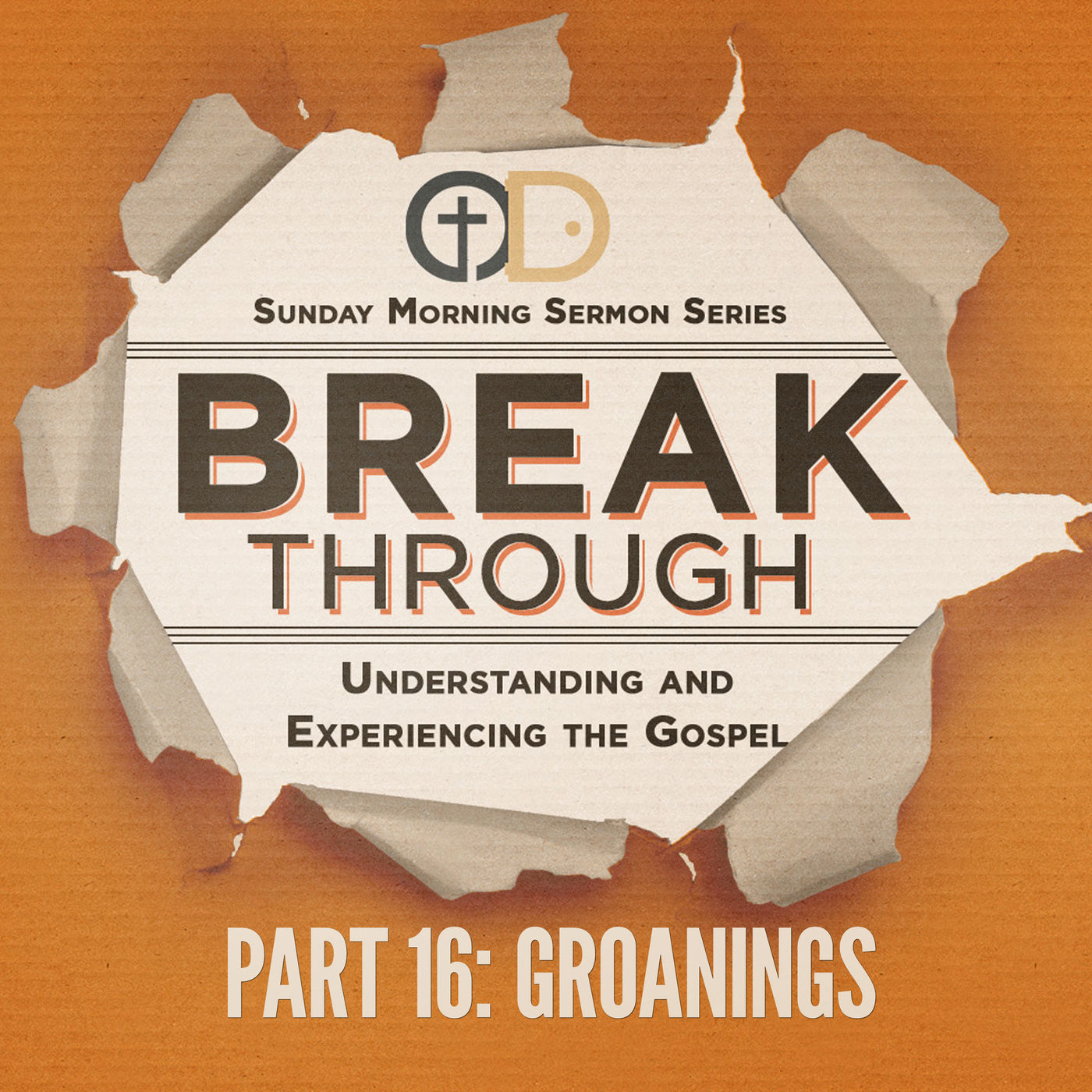 Break Through: Part 16 - Groanings