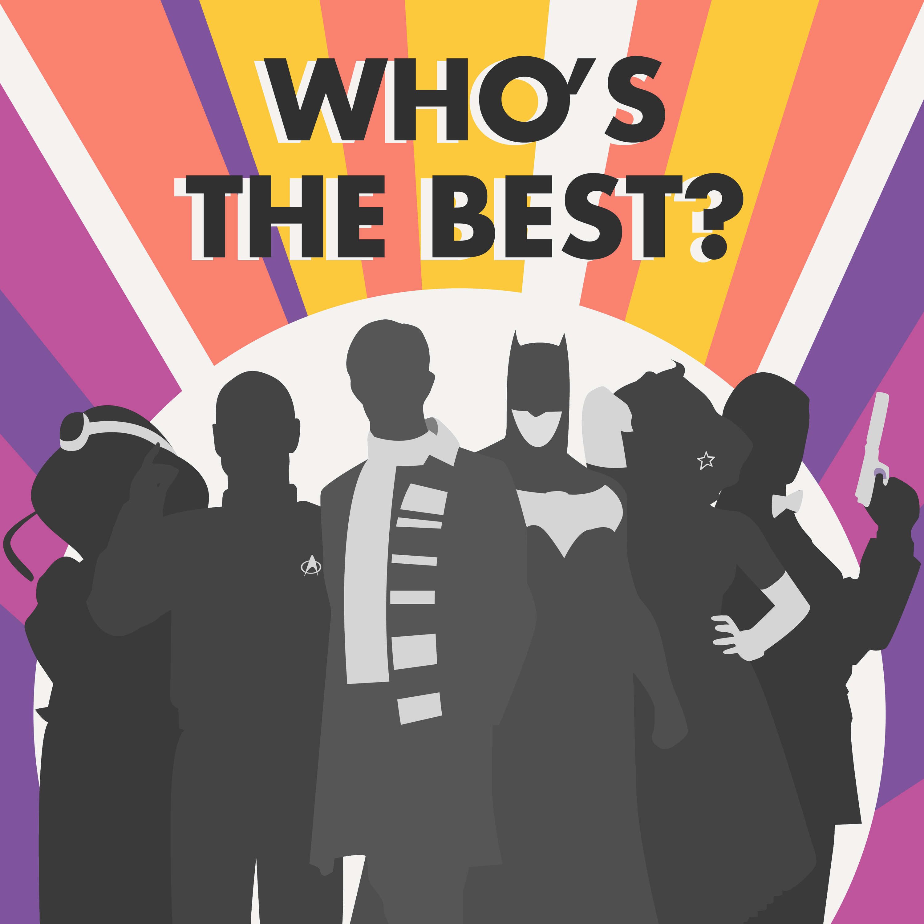 S1E1: Who’s The Best... Dr Who? S1E1: Who’s The Best... Dr Who?