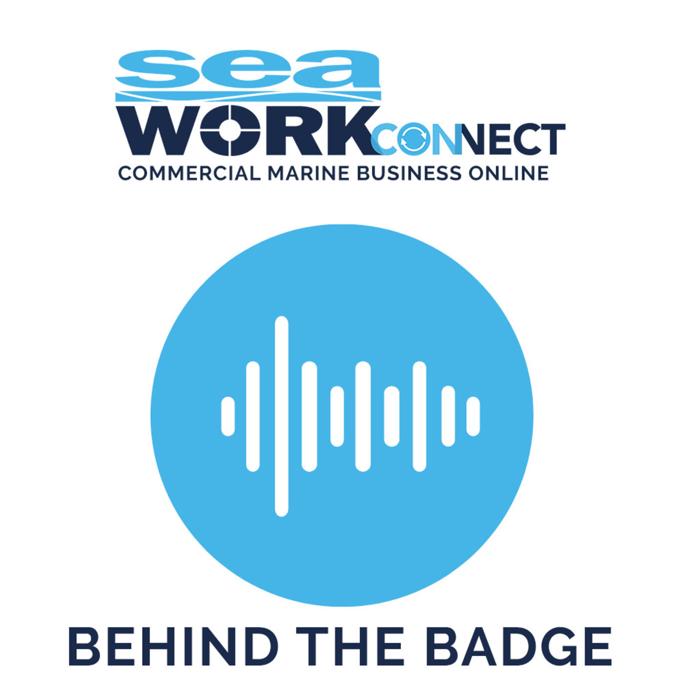 Seawork Connect Behind the Badge Podcast