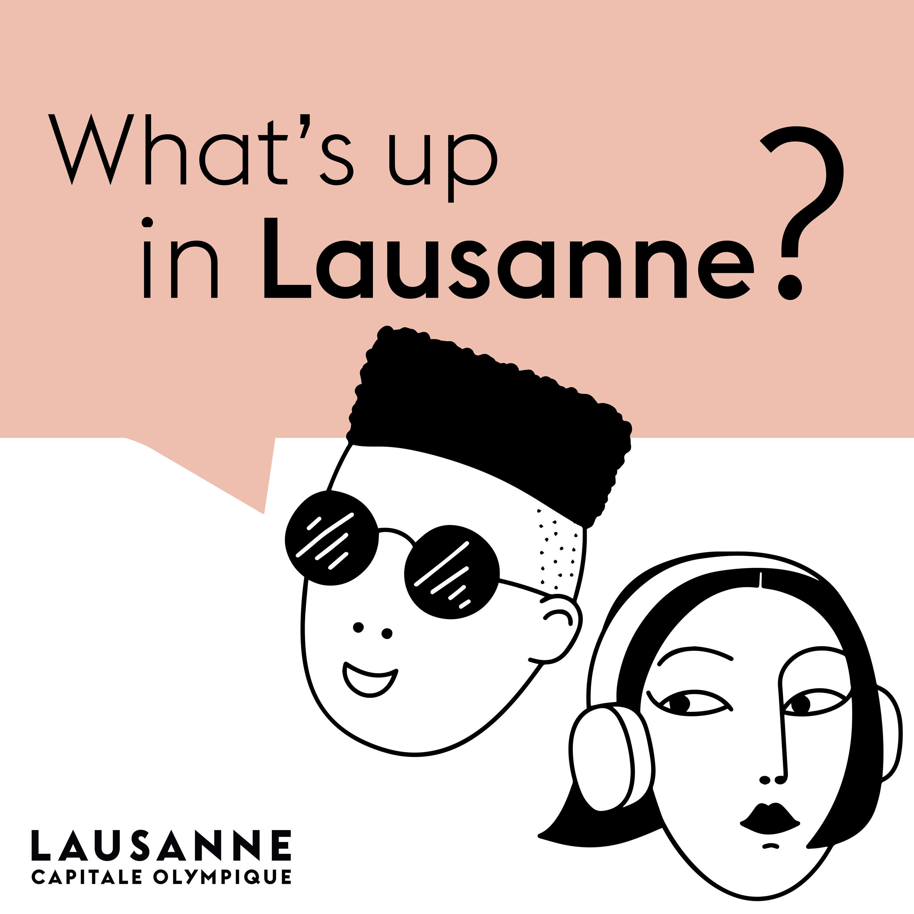 What\'s Up in Lausanne ?