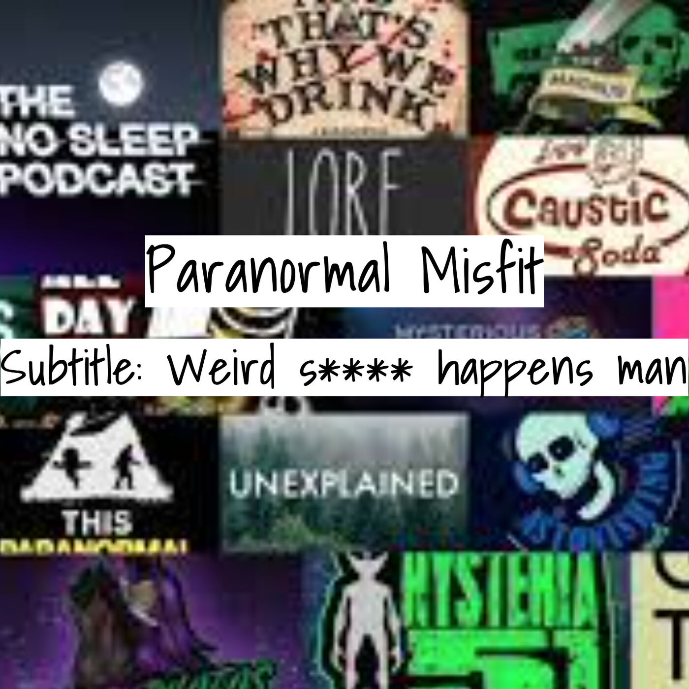 Paranormal Misfit (S*** Happens Man)