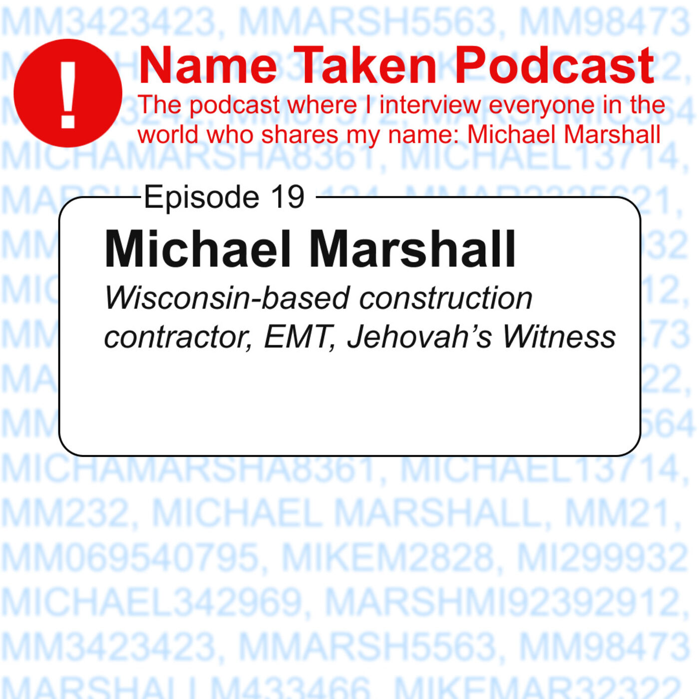 Name Taken Podcast: Who Else Out There Is Named Michael Marshall?