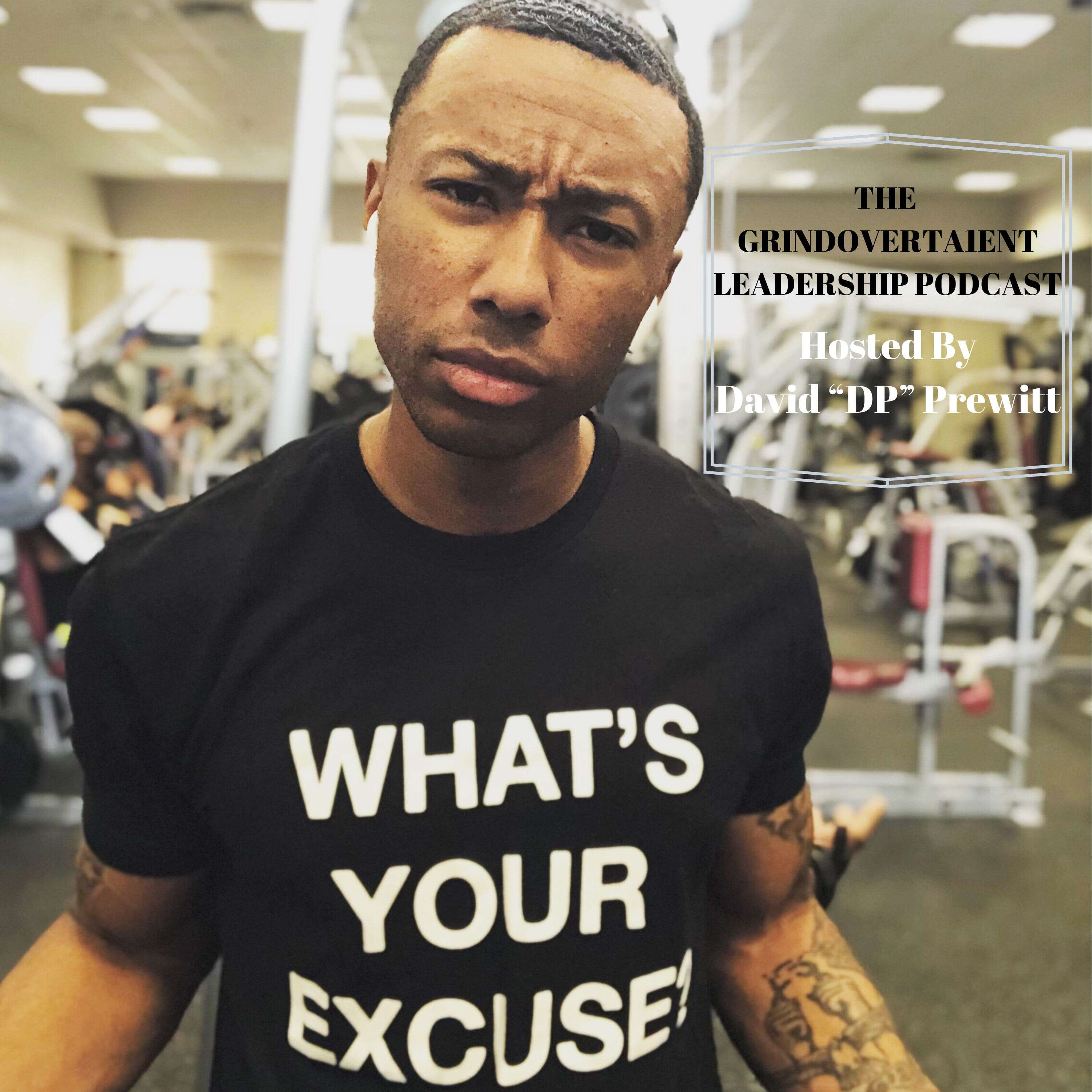 The GrindOverTa1ent Leadership Podcast