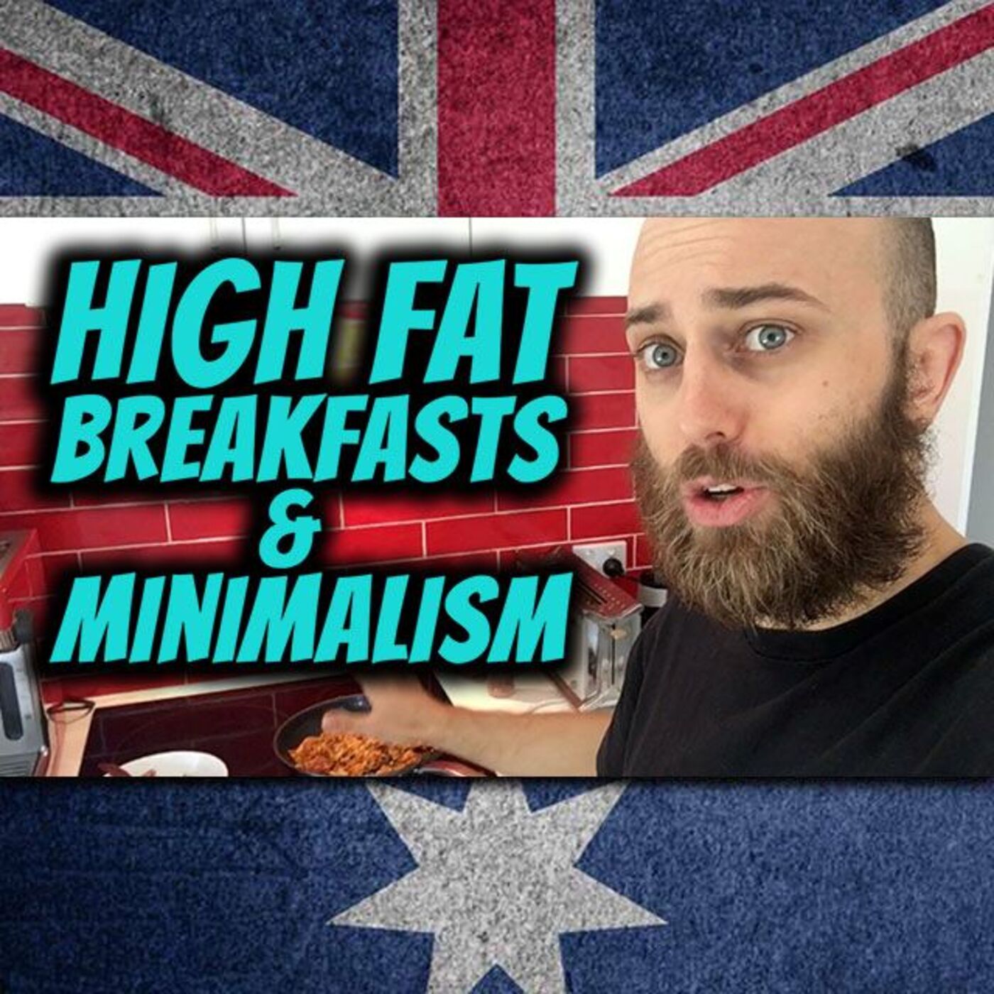 AE 419: High Fat Breakfasts & Minimalism