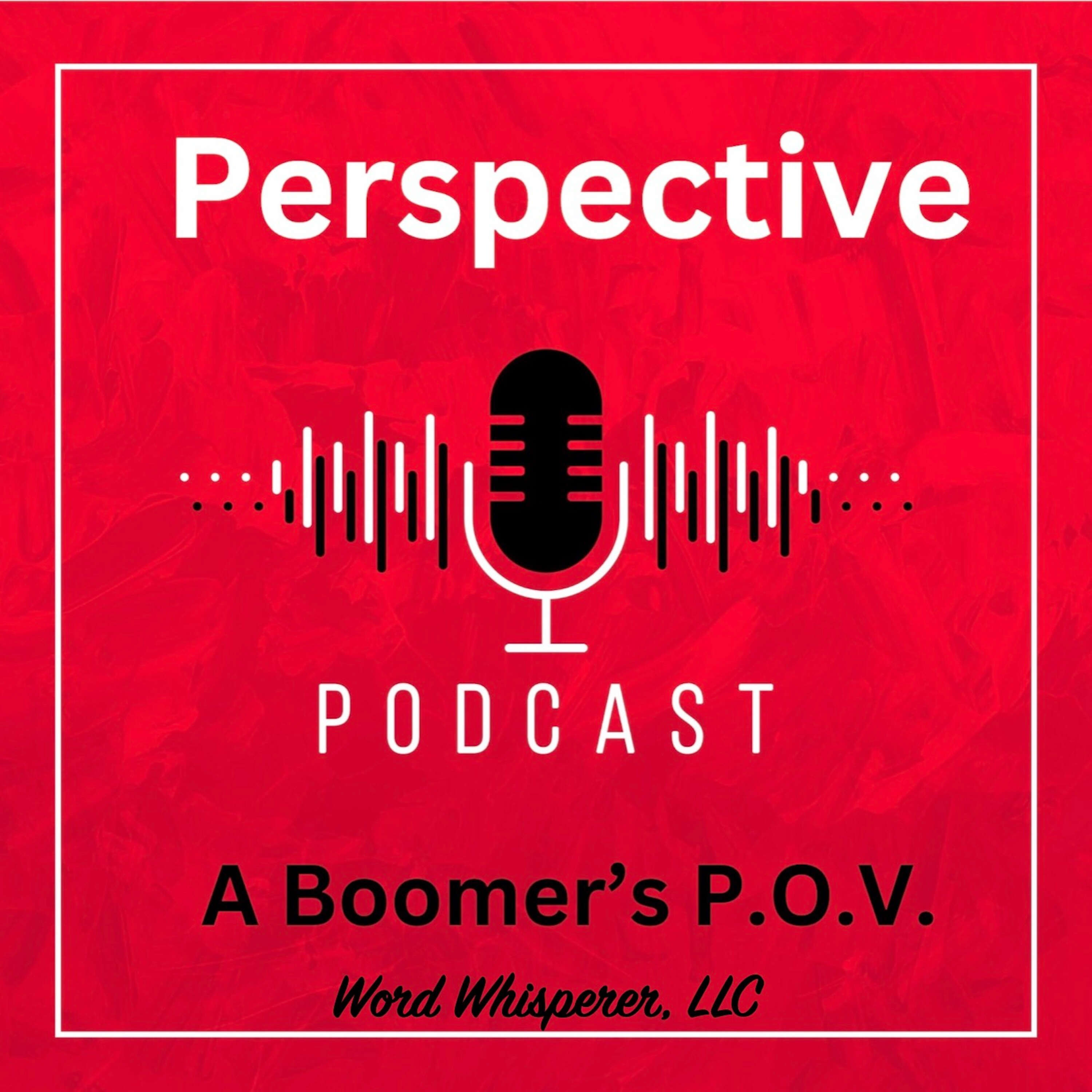 Perspective, a Boomer's P.O.V. podcast artwork