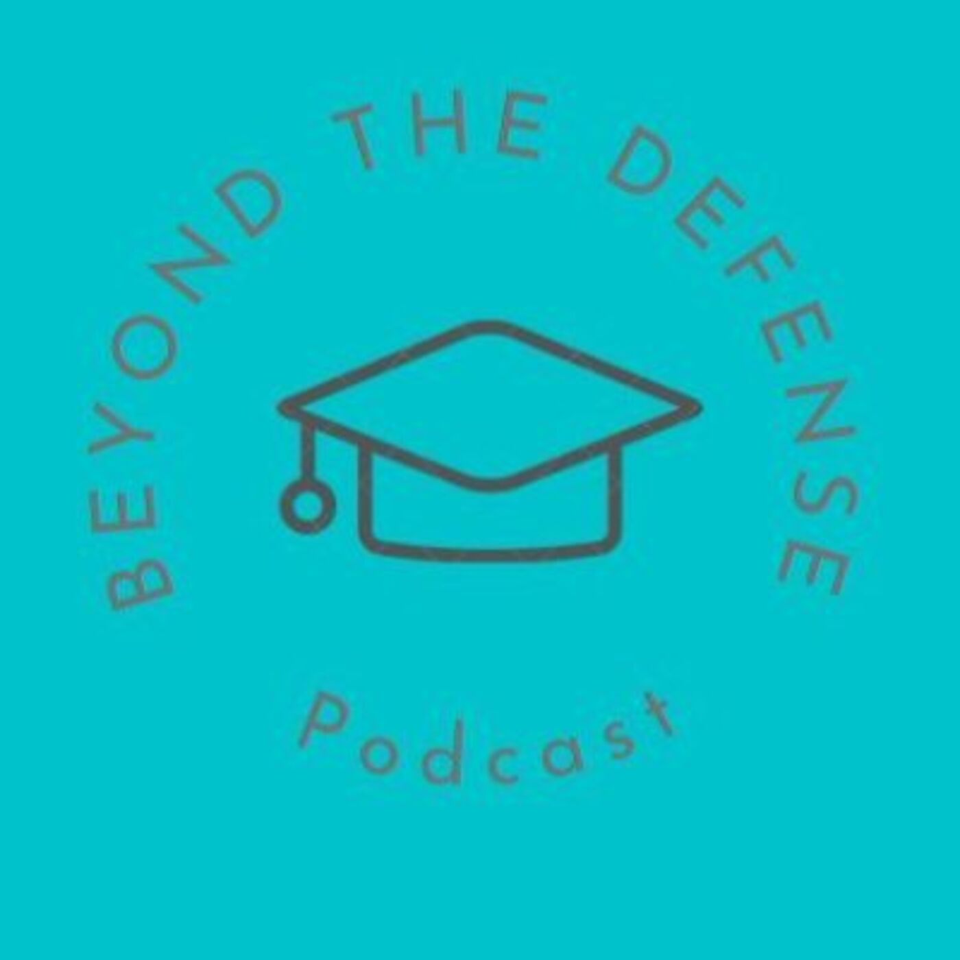 Beyond the Defense Podcast