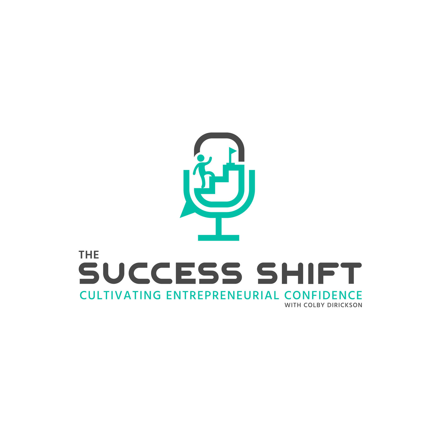 The Success Shift: Cultivating Entrepreneurial Confidence with Colby Dirickson