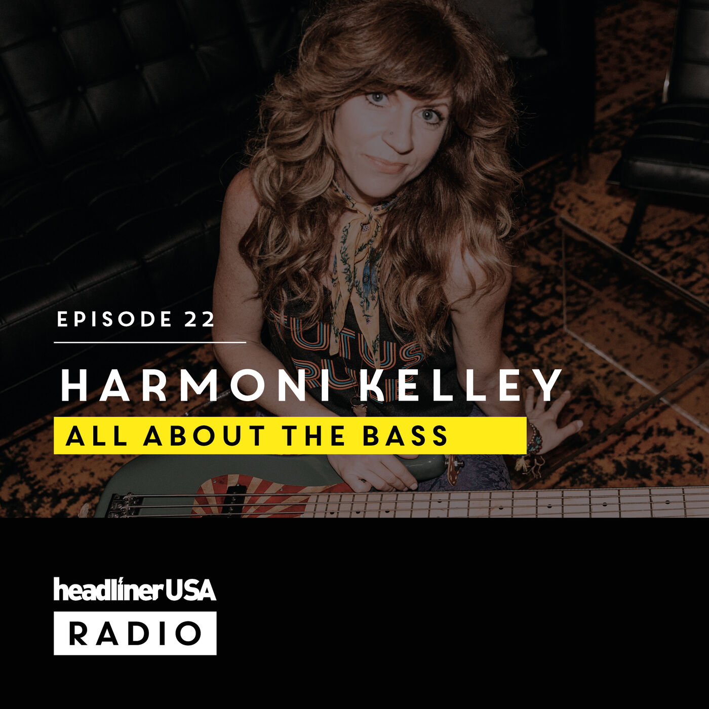 Headliner USA E22: Harmoni Kelley | All About The Bass