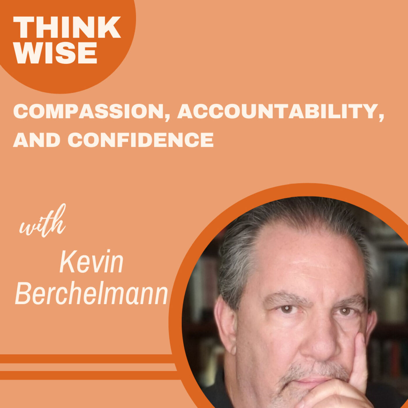 Think Wise Podcast with Christian and Richard Fagerlin
