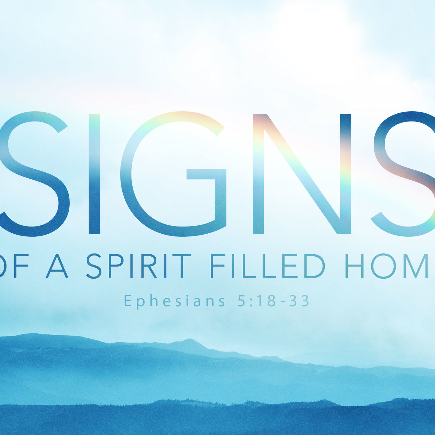 Life: Part 10- Signs of a Spirit Filled Home