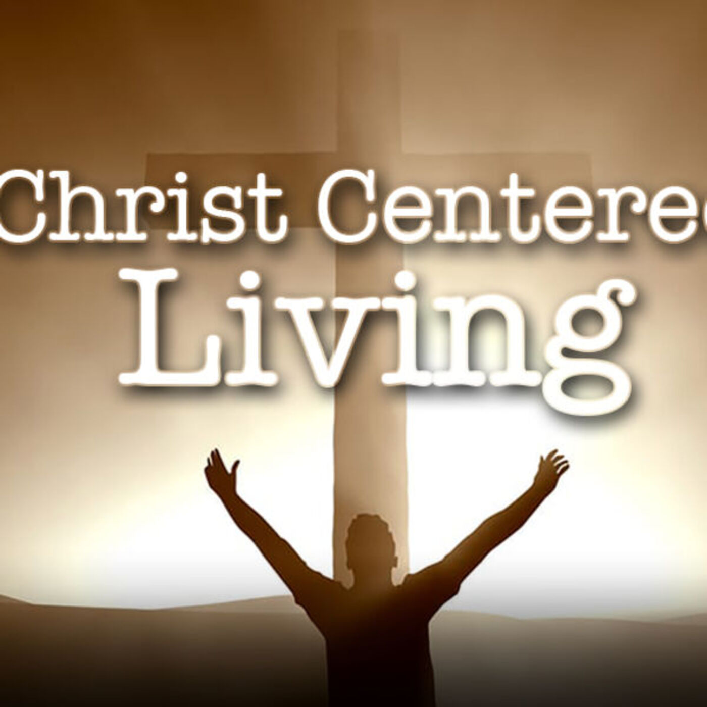 Christ Centered - Honoring Christ Through Prayers & Witnessing