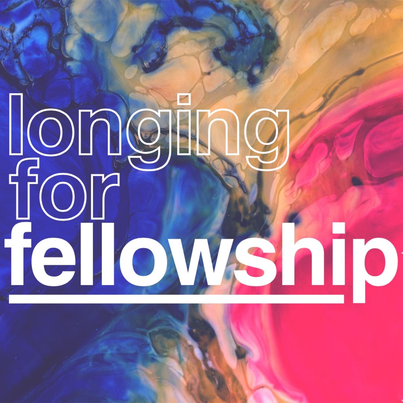 Longing for Fellowship: Longing for Fellowship (1 John 1, John 13)