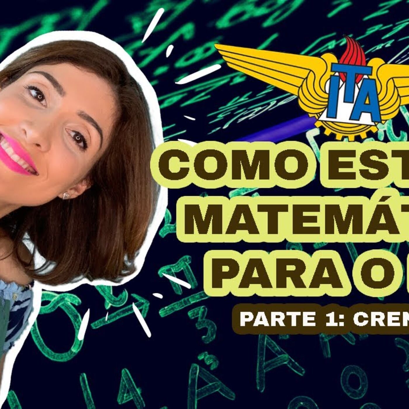 COMO ESTUDEI MATEMÁTICA PRO ITA parte 1: crenças