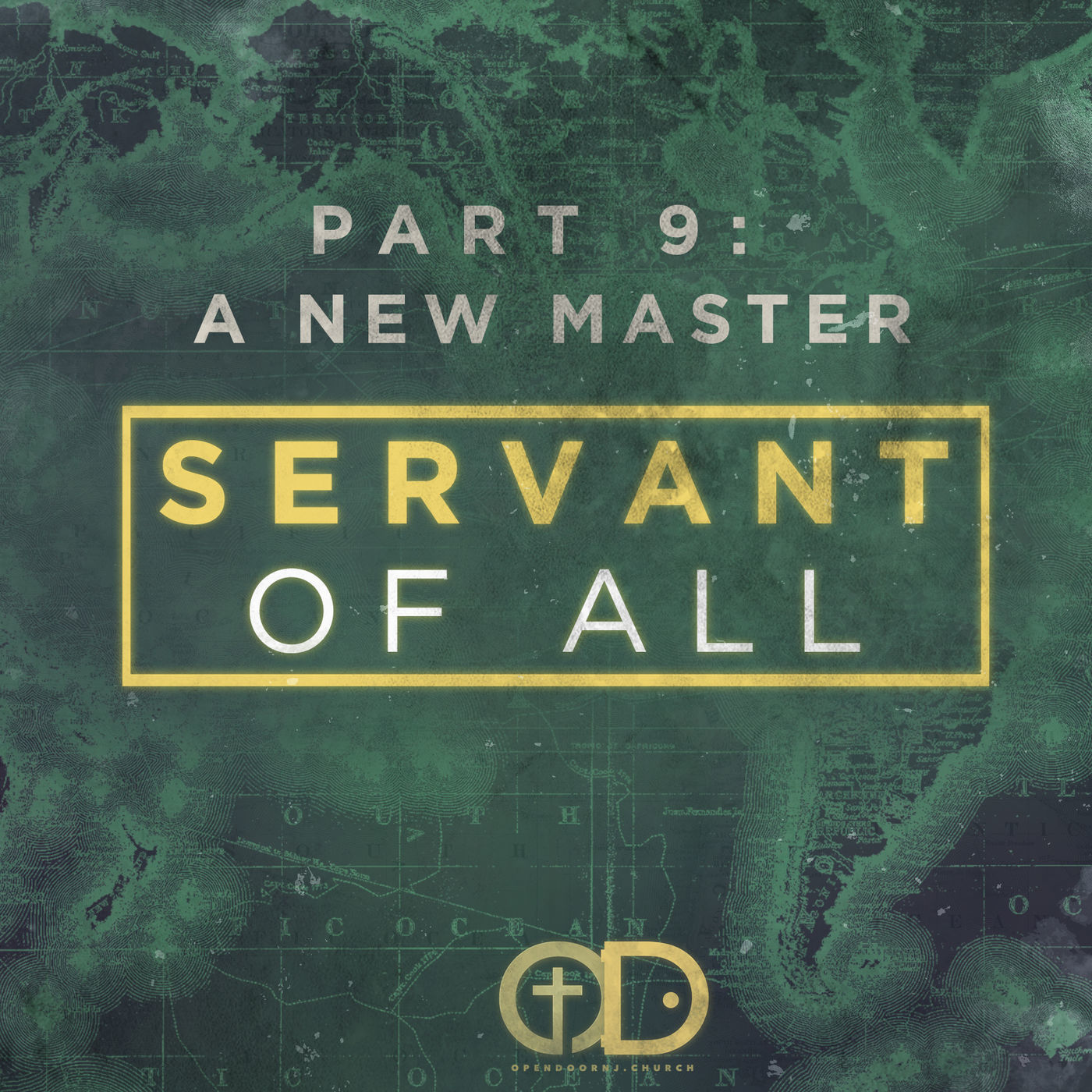 Servant of All: Part 9- A New Master